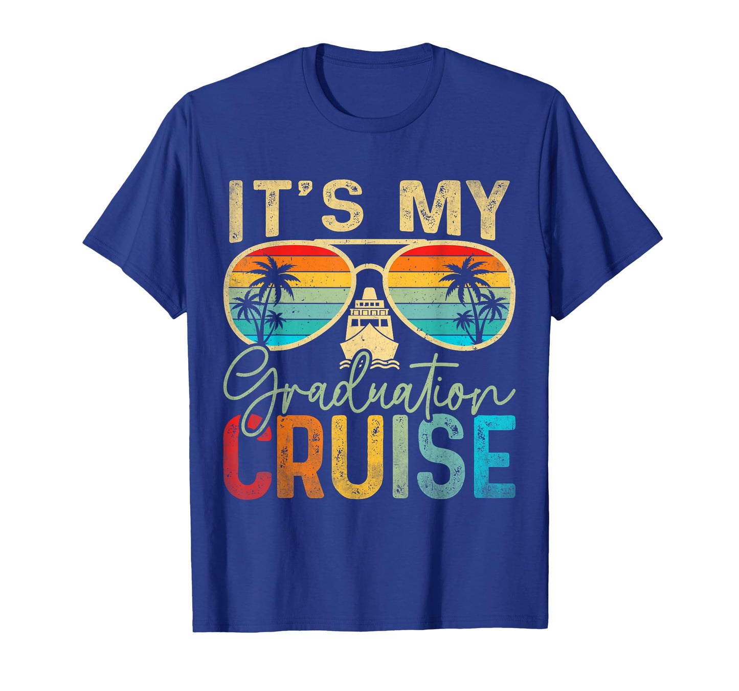 It's My Graduation Cruise Graduation Trip Cruise 2025 Senior T-Shirt