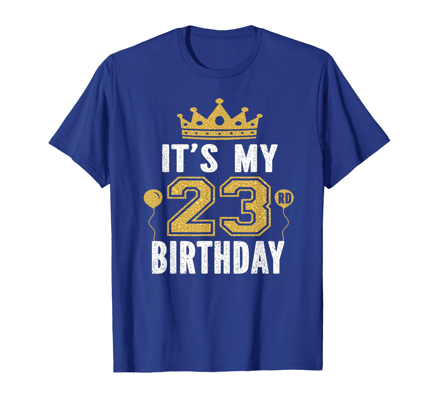It's My 23rd Birthday Gift For 23 Years Old Man And Woman T-Shirt