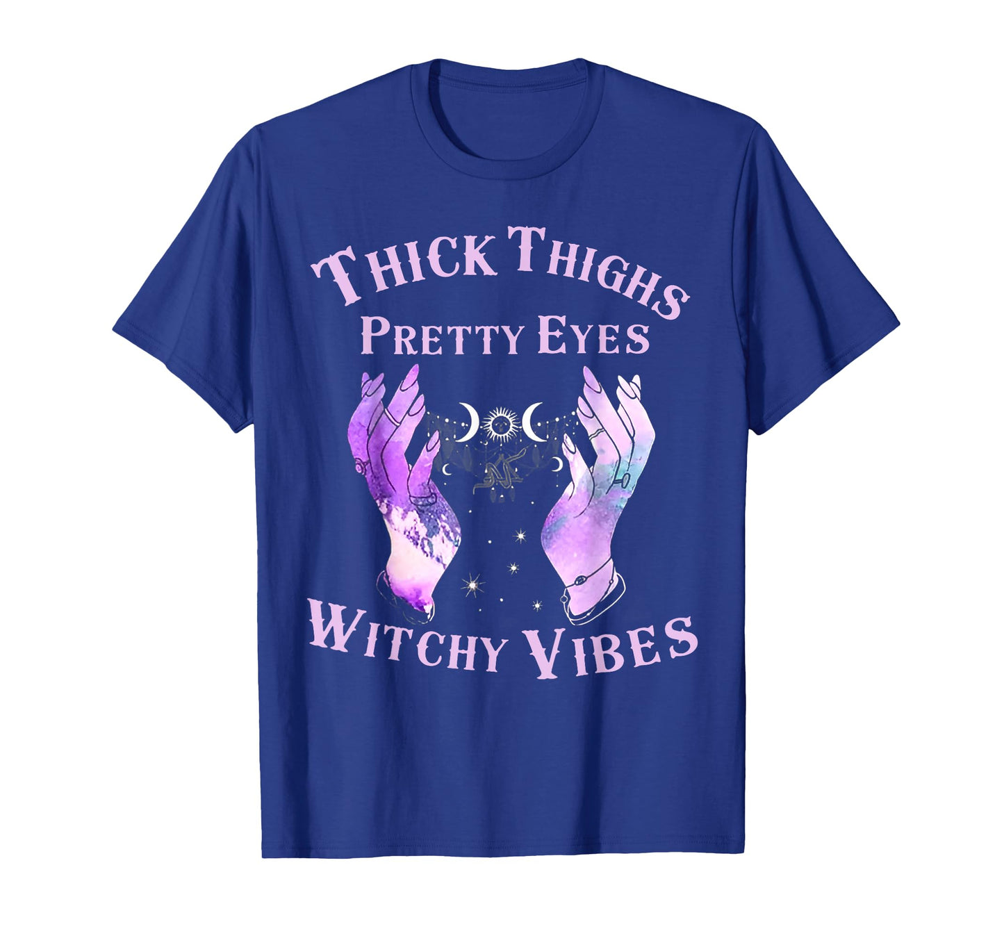 Thick Thighs Pretty Eyes Witchy Vibes T-Shirt