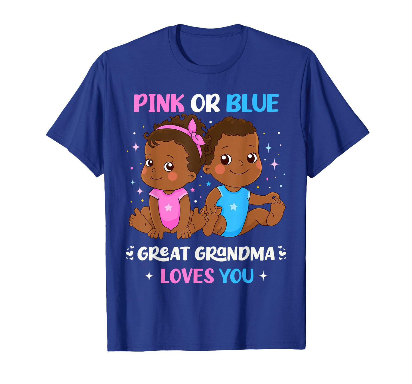 Pink or Blue Great Grandma Loves You Black Babies Reveal T-Shirt