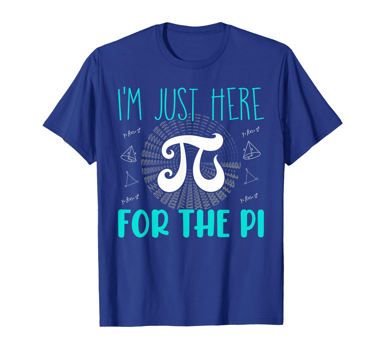 Vintage Funny Pi Day Math Science I'm Just Here For The Pi T-Shirt