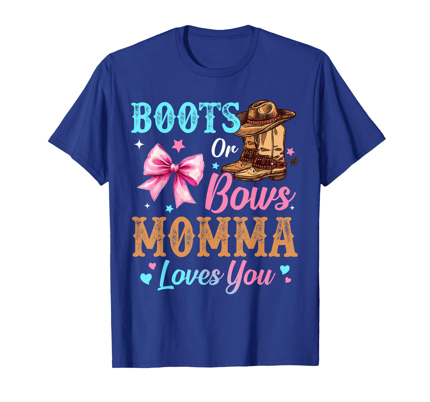 Boots or Bows Momma Loves You Gender Reveal Family T-Shirt