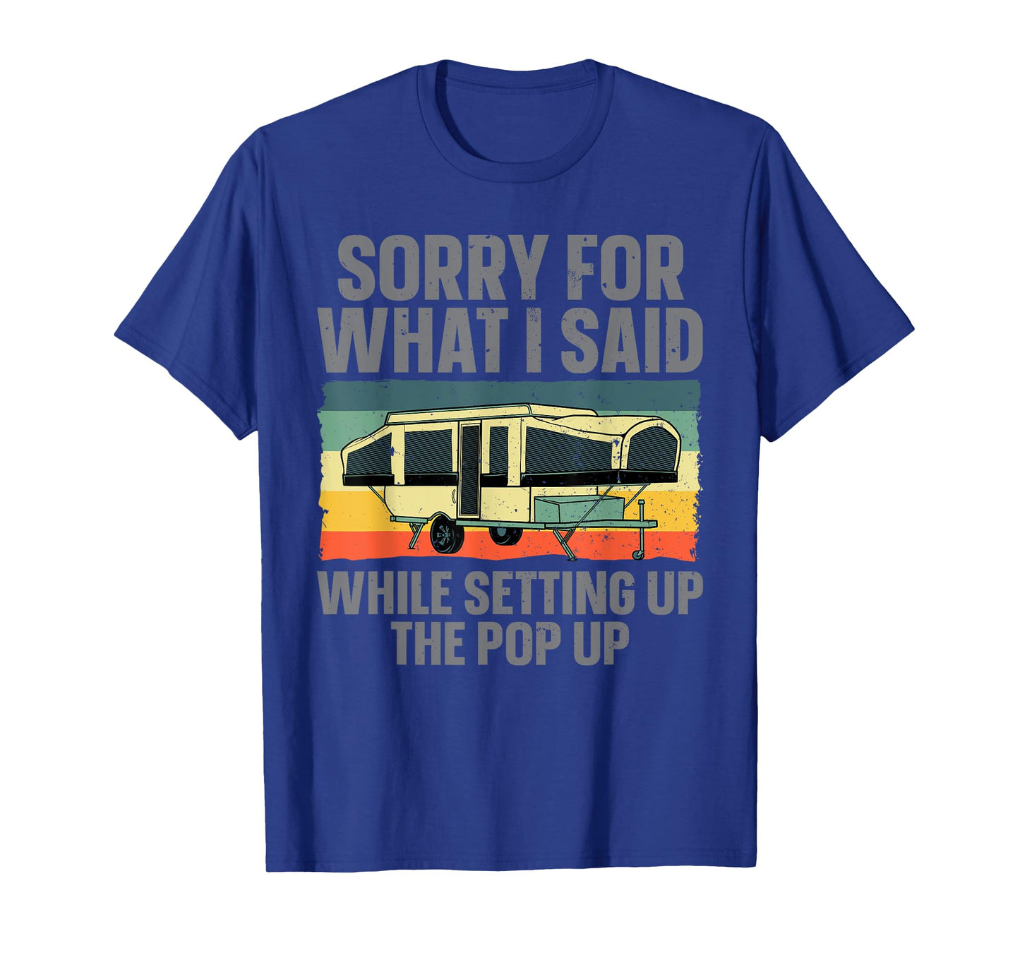 Funny Pop Up Camper Art for Men Women Pop Up Camping Lovers T-Shirt