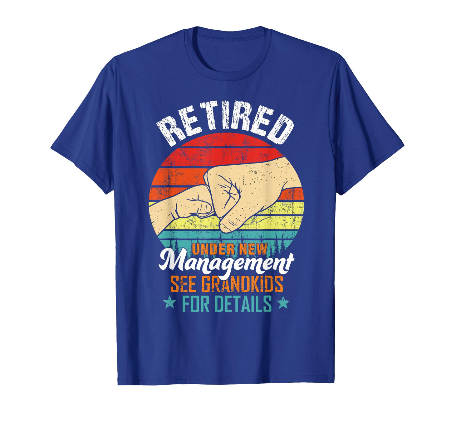 Retired Under New Management See Grandkids Funny Retirement T-Shirt
