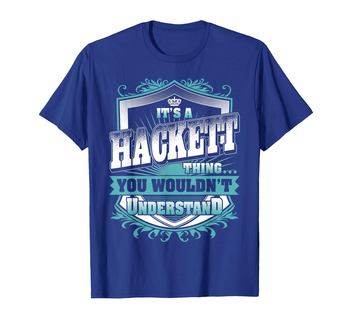 It's A HACKETT Thing You Wouldn't Understand Name Vintage T-Shirt