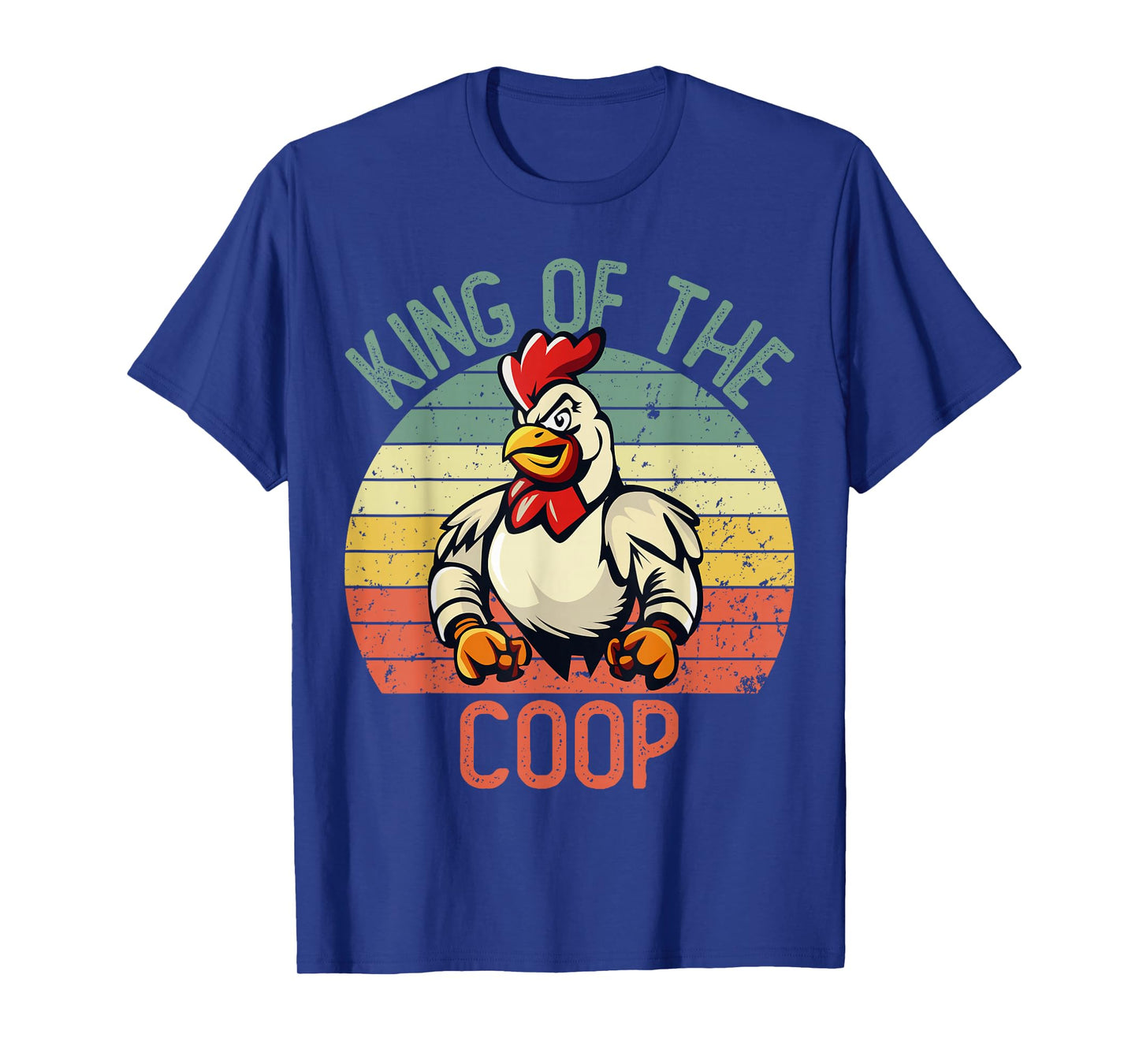Hard Daddy Shirts for Men Chicken King of the Coop T-Shirt