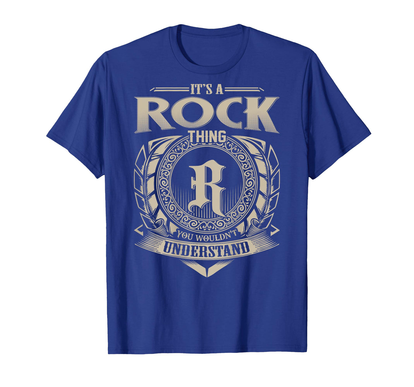 It's A ROCK Thing You Wouldn't Understand Family Name T-Shirt