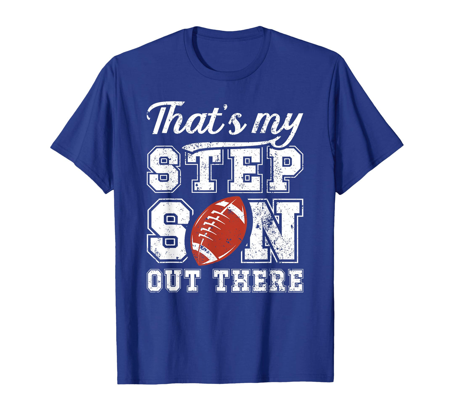 My Stepson Football Step Dad Of A Football Player Stepdad T-Shirt