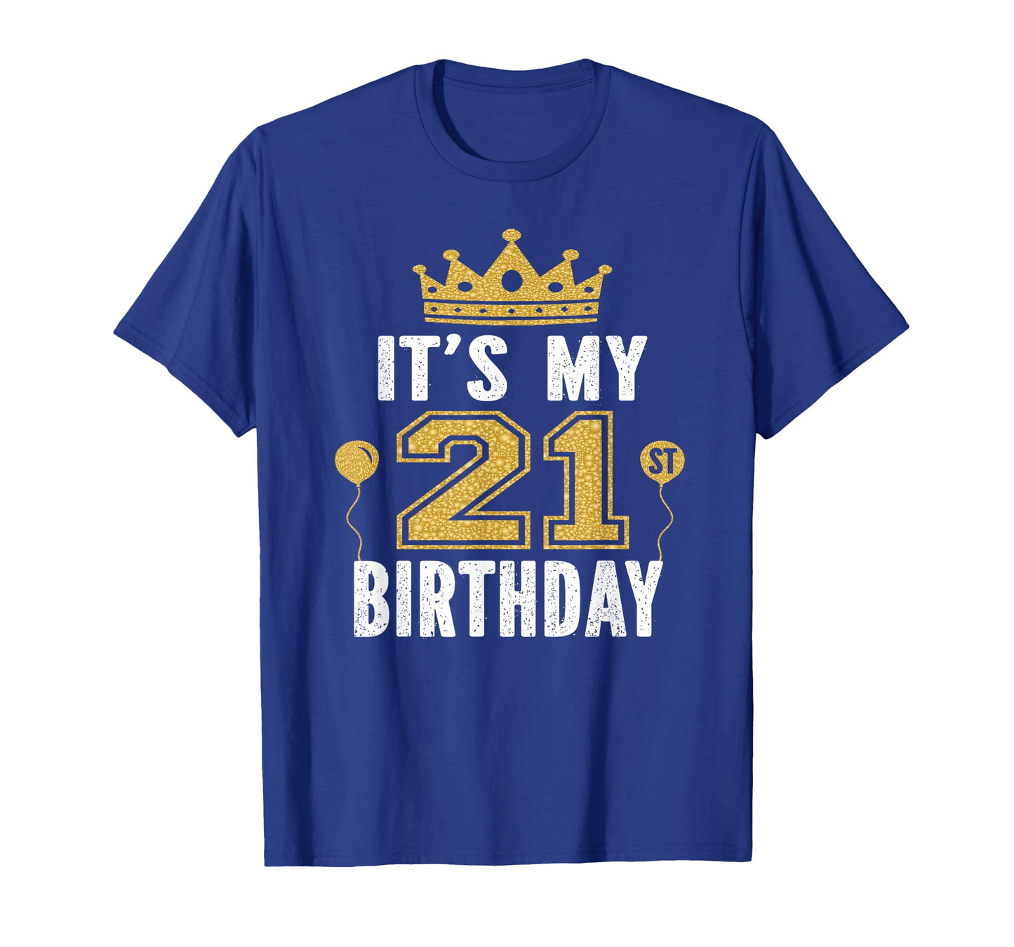 It's My 21st Birthday Gift For 21 Years Old Man And Woman T-Shirt