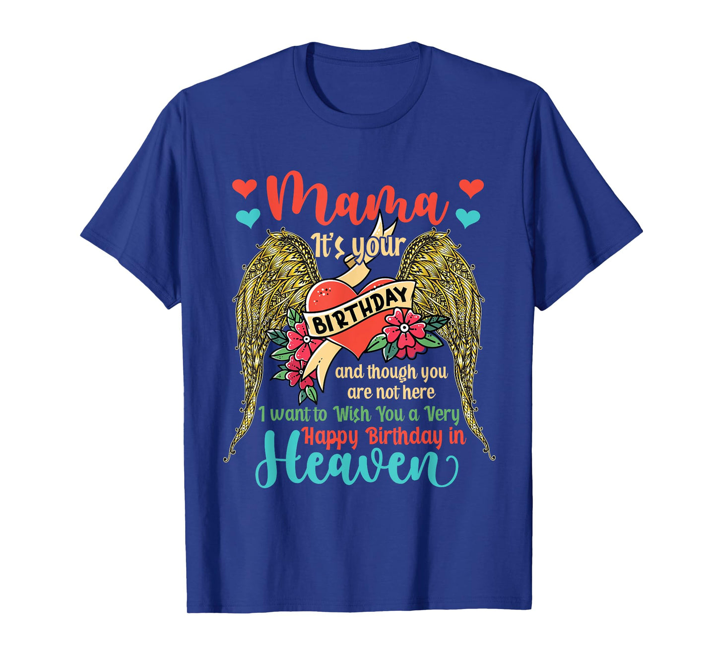 Wish A Very Happy Birthday Mama In Heaven Memorial Family T-Shirt