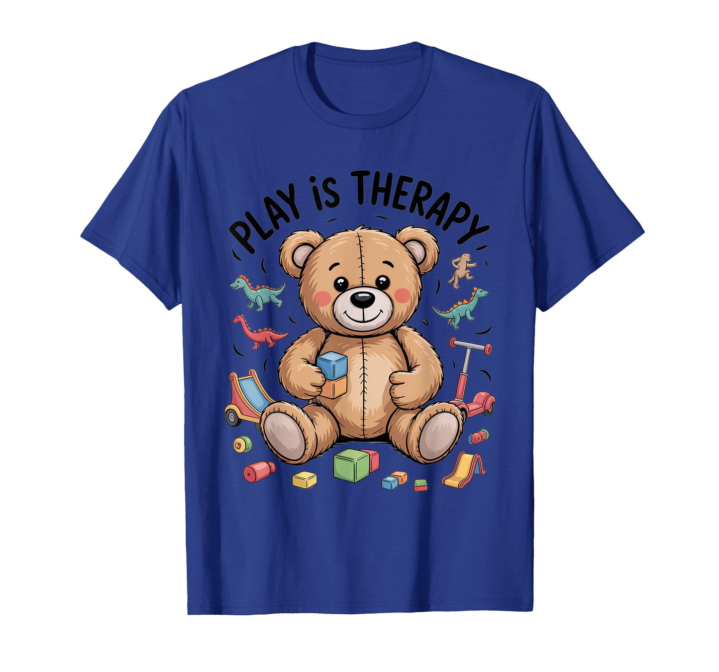 Play Is Therapy Tee for Child Life and Occupational Therapy T-Shirt