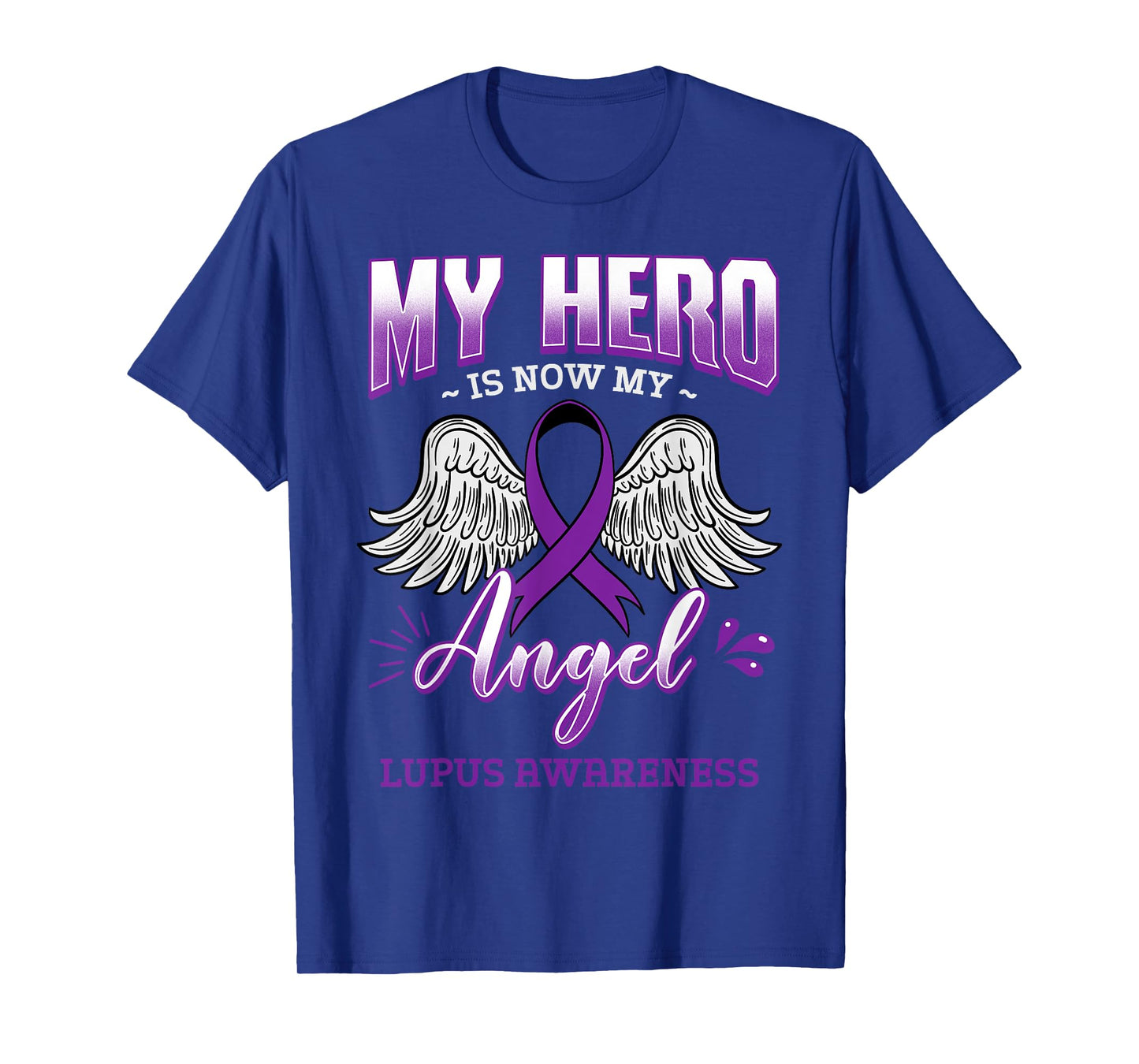 My Hero Is Now My Angel Lupus Purple Awareness Gift T-Shirt