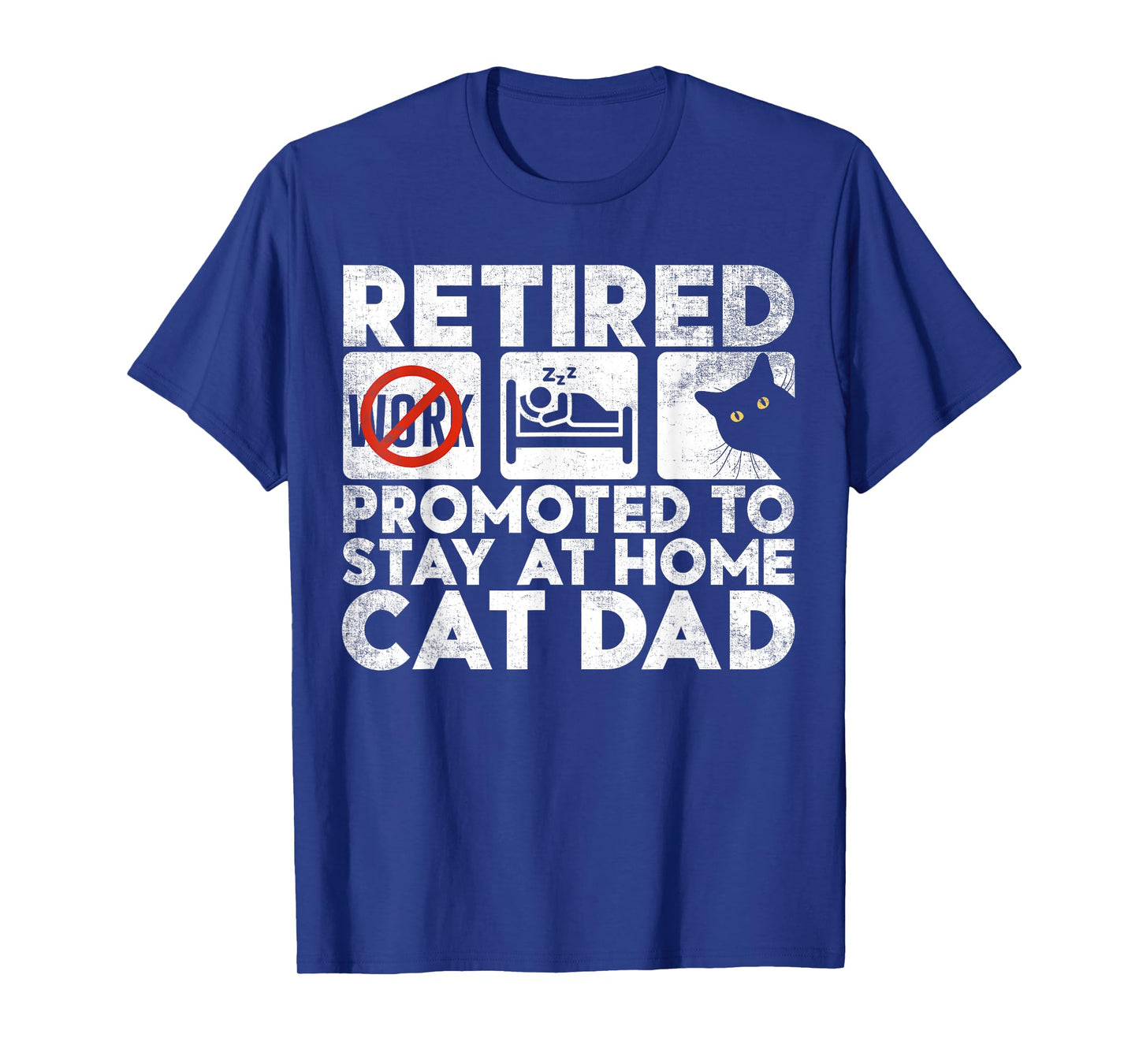 Retired Promoted To stay at home. Funny Cat Dad Retirement T-Shirt