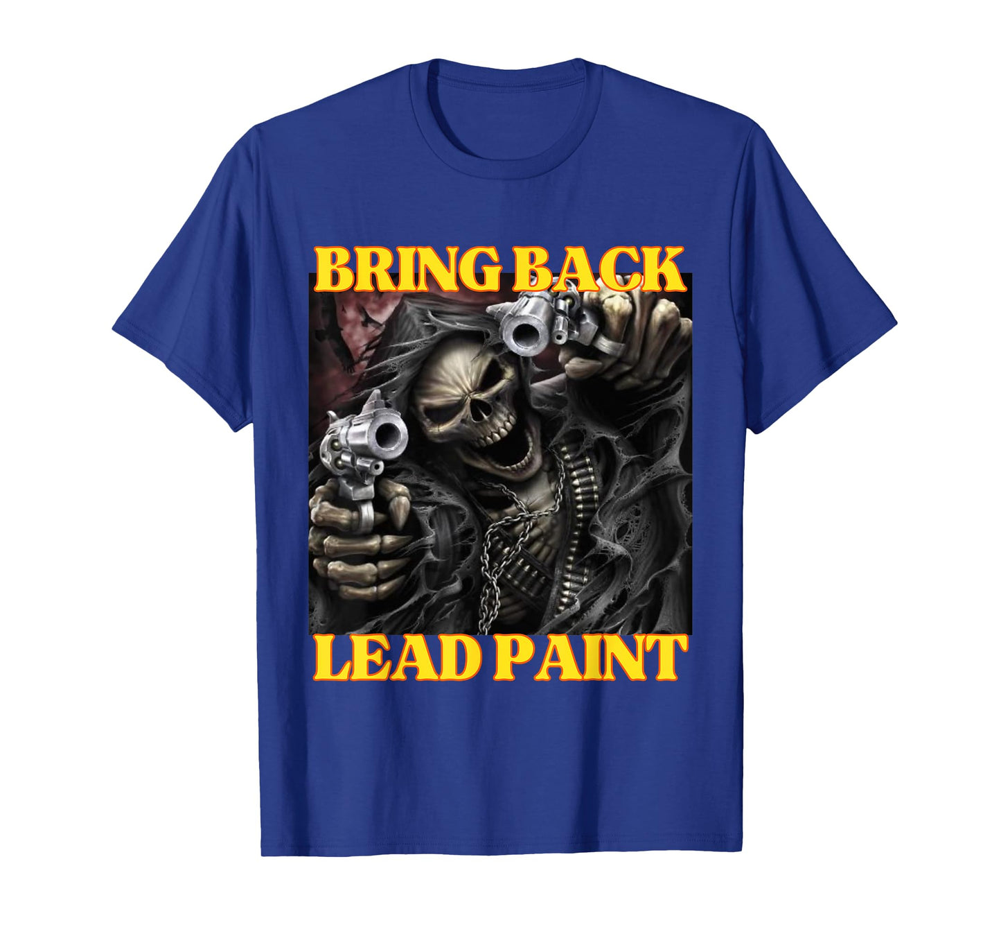 Bring Back Lead Paint Funny Cringe Hard Skeleton Meme T-Shirt