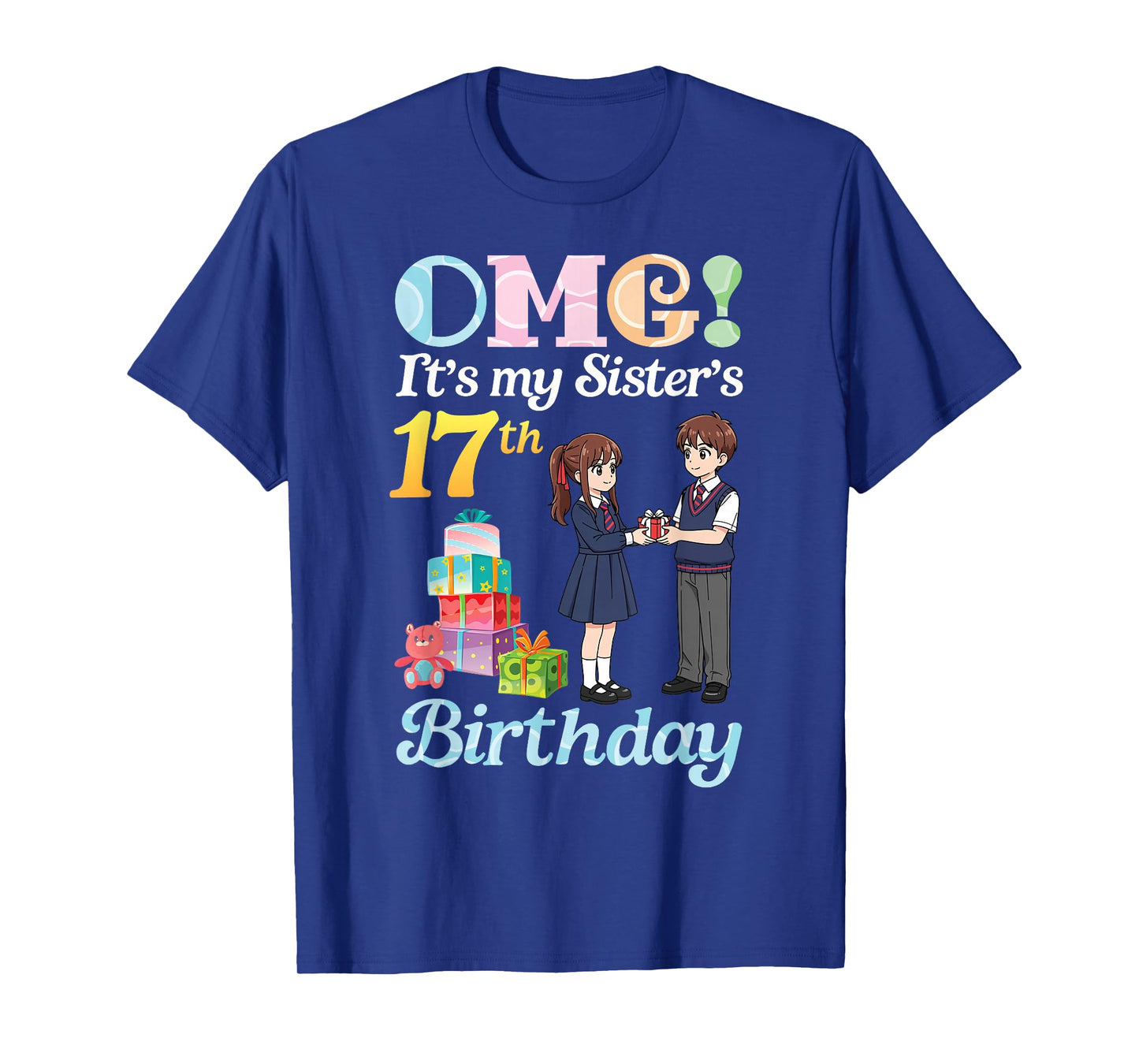 Brother OMG Its My Sister’s 17th Birthday Happy 17 Years Old T-Shirt