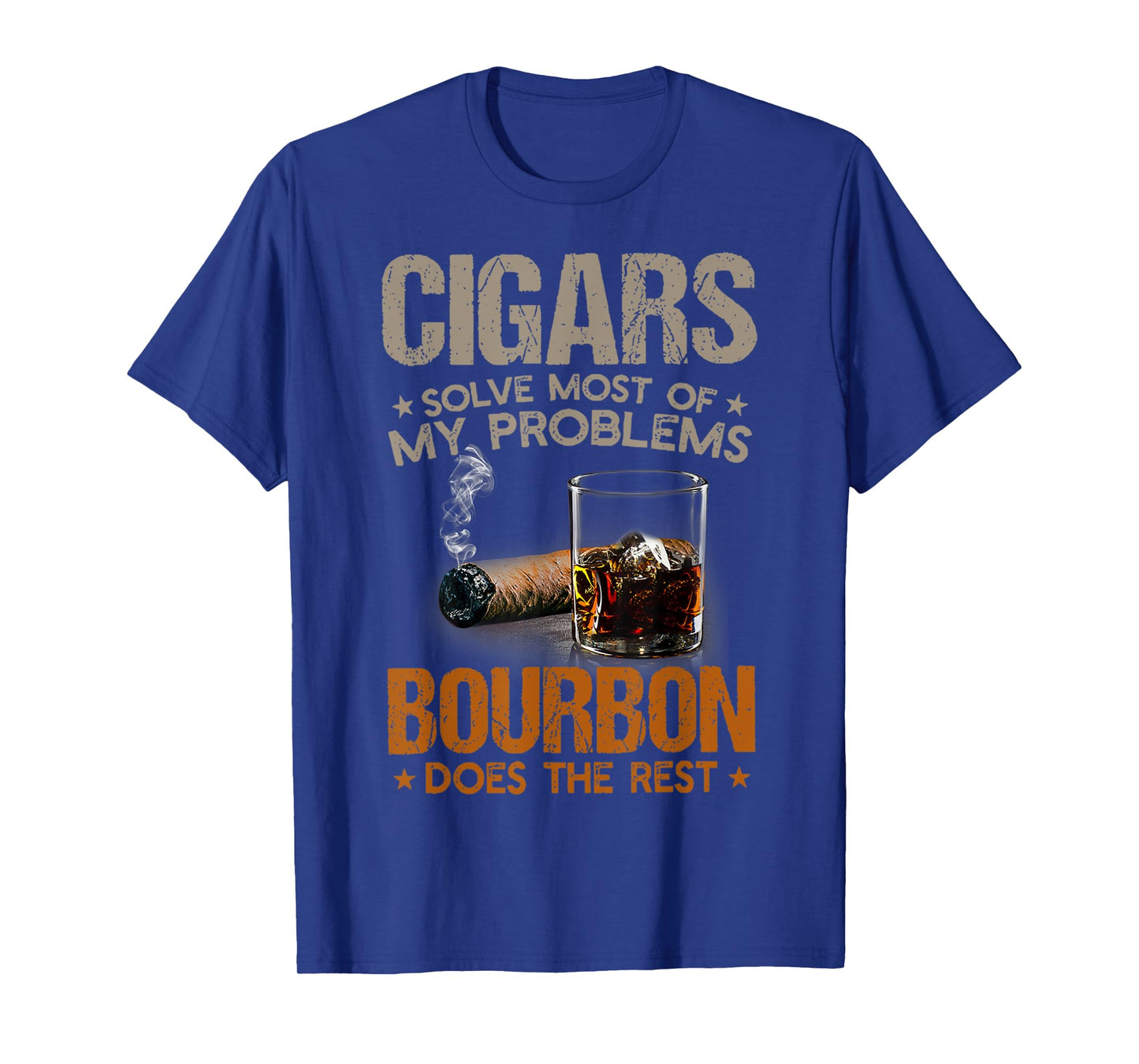 Cigars Solve Most Of My Problems Bourbon Does Rest Vintage T-Shirt