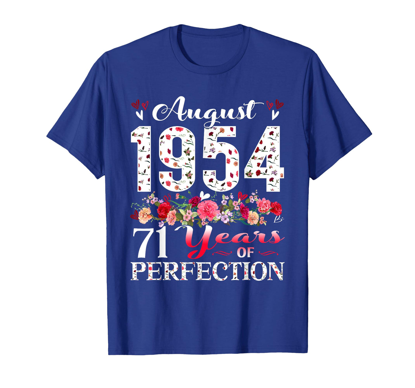 71 Year Old Floral August 1954 71st Birthday Women Apparel T-Shirt