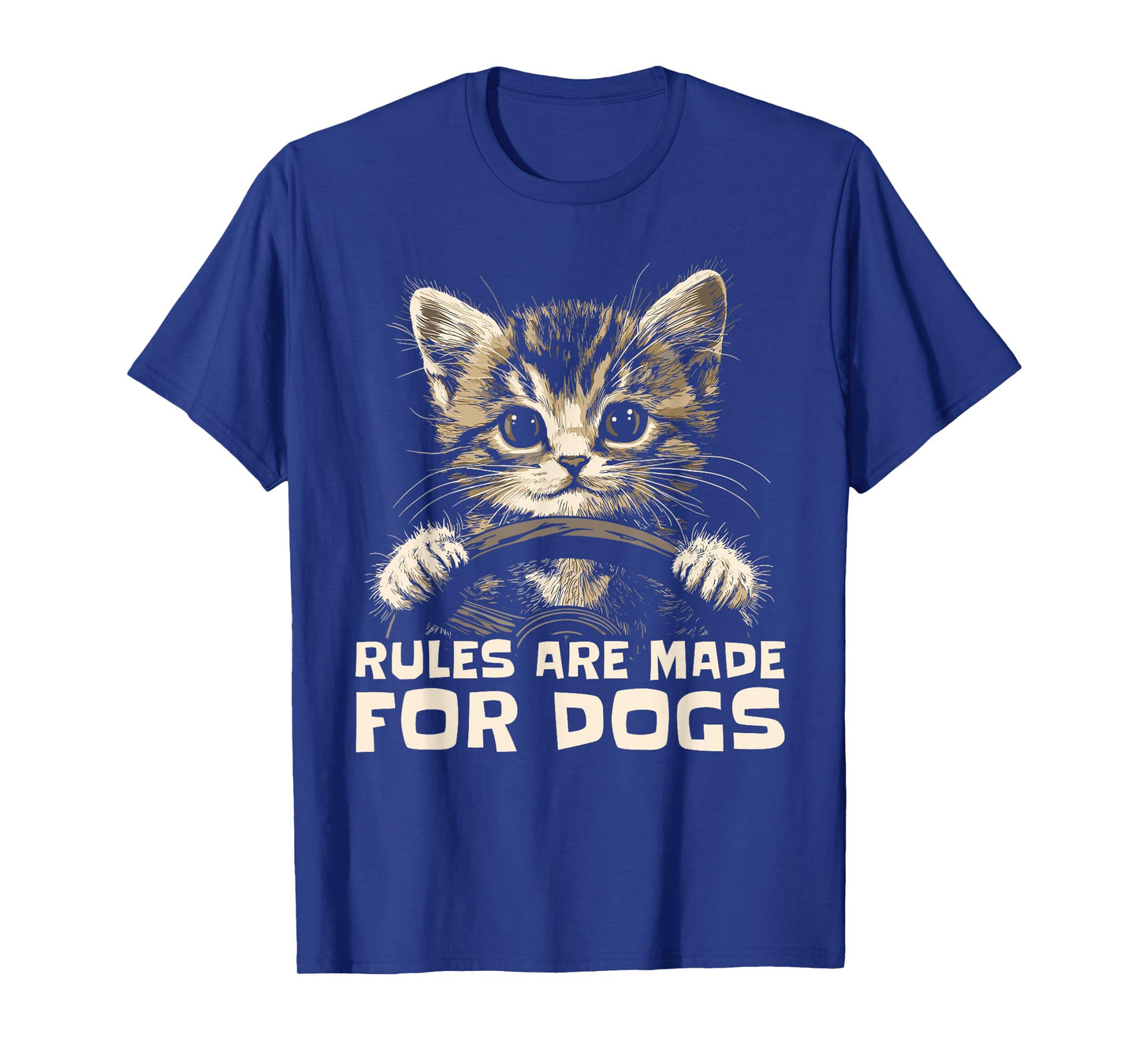 Funny Cat Lover - Rules Are Made for Dogs Driving Cat T-Shirt for Men Women Kids
