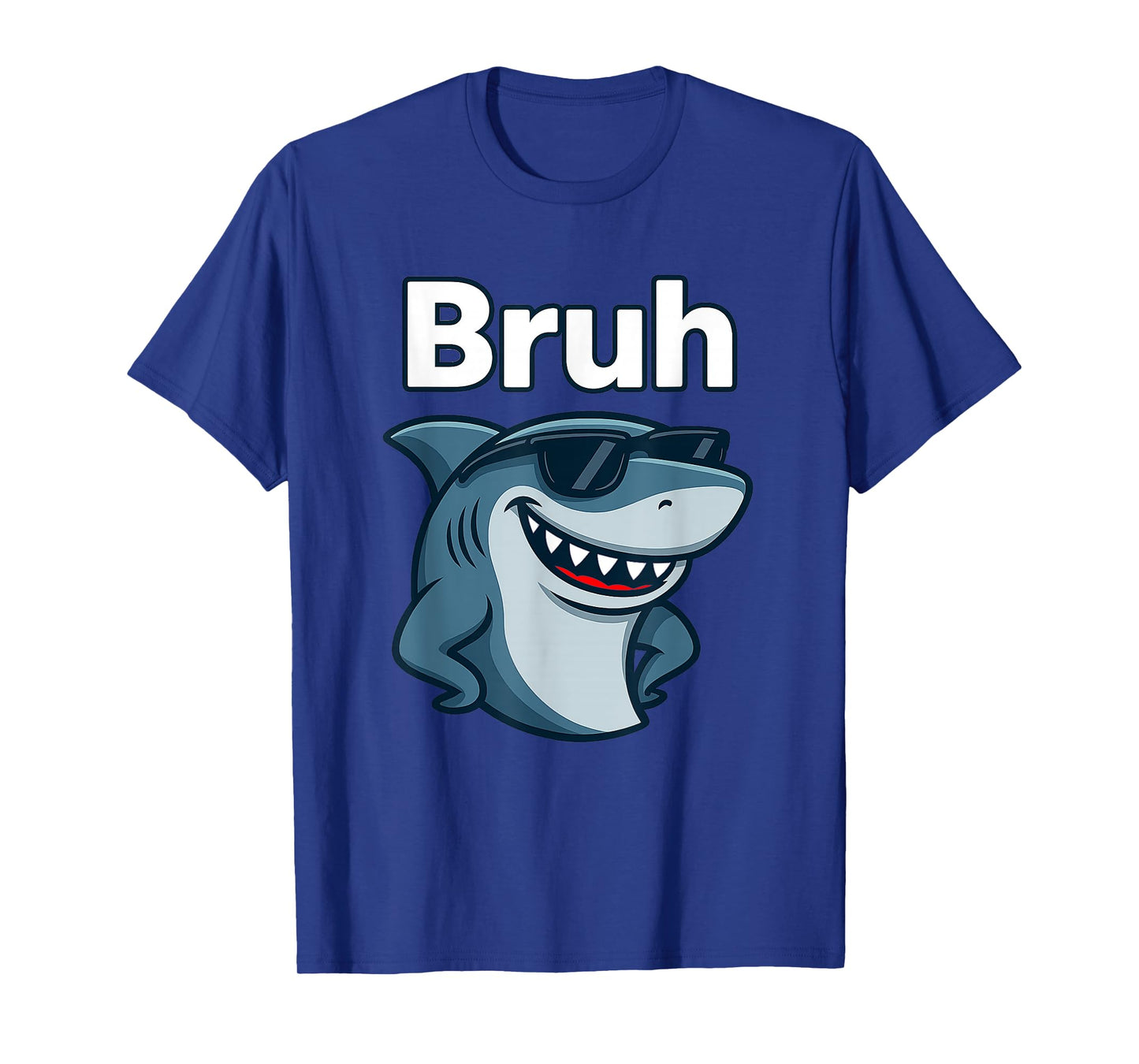 Bruh - Wildlife Sea Lover Marine Biology Shark Lover T-Shirt