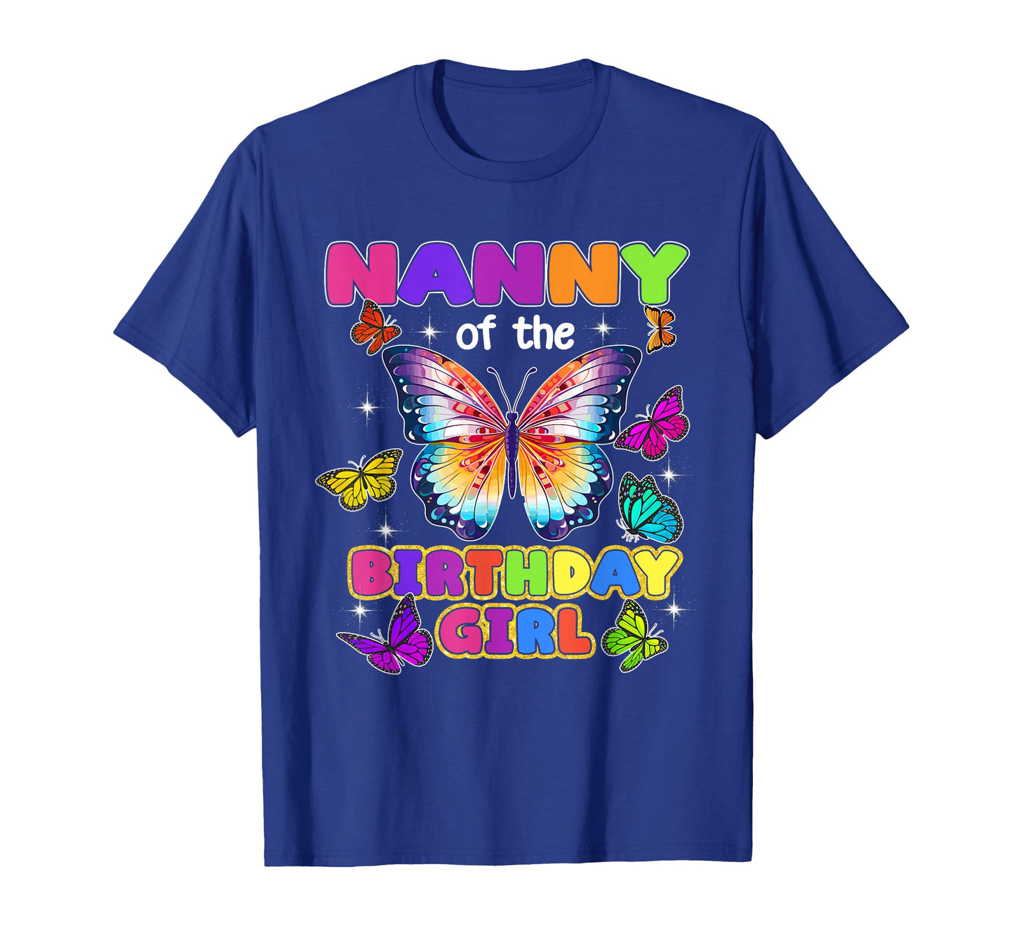 Nanny of The Birthday Girl Butterfly Family Matching T-Shirt