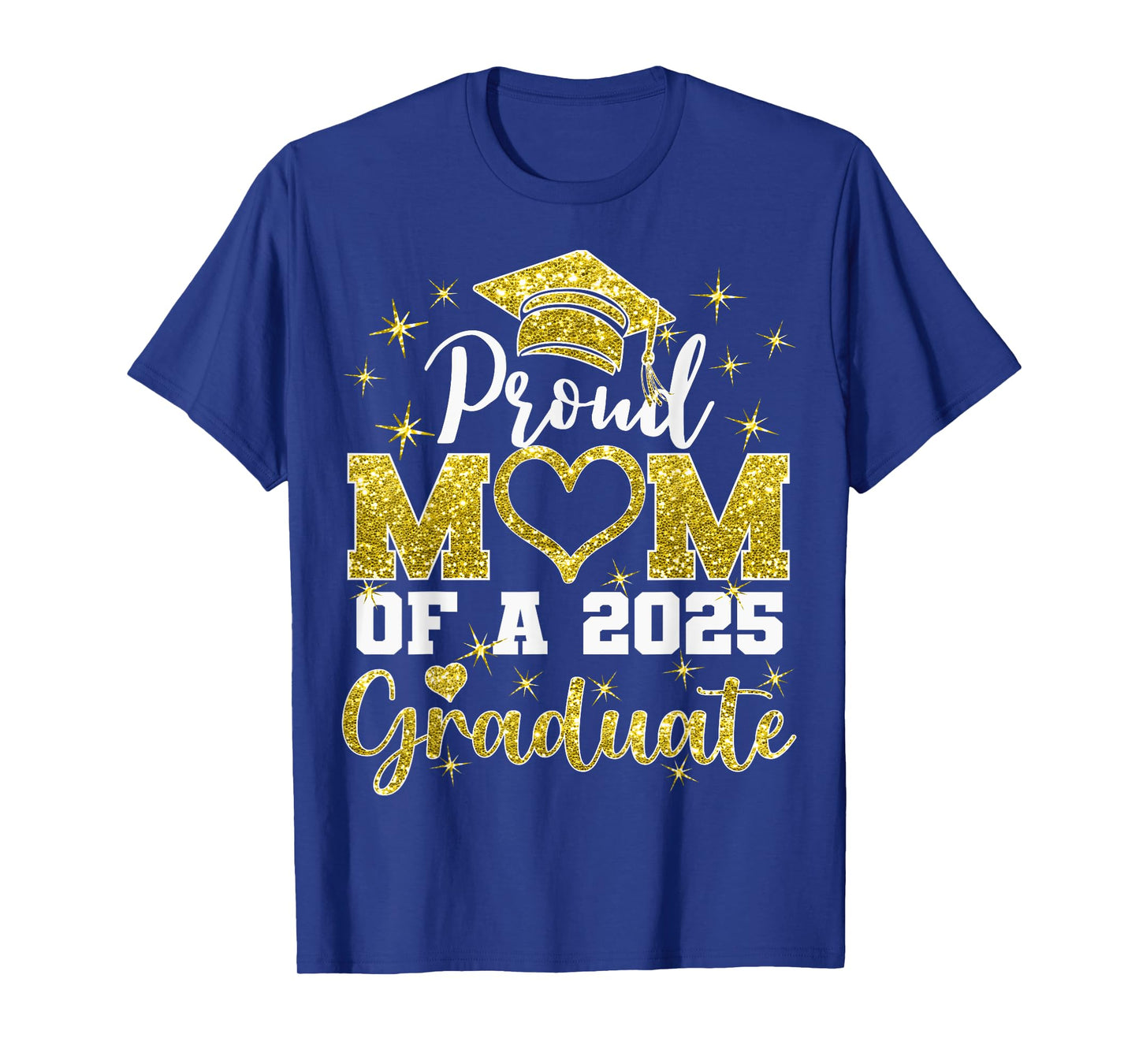 Super Proud Mom of 2025 Graduate Awesome Family College T-Shirt