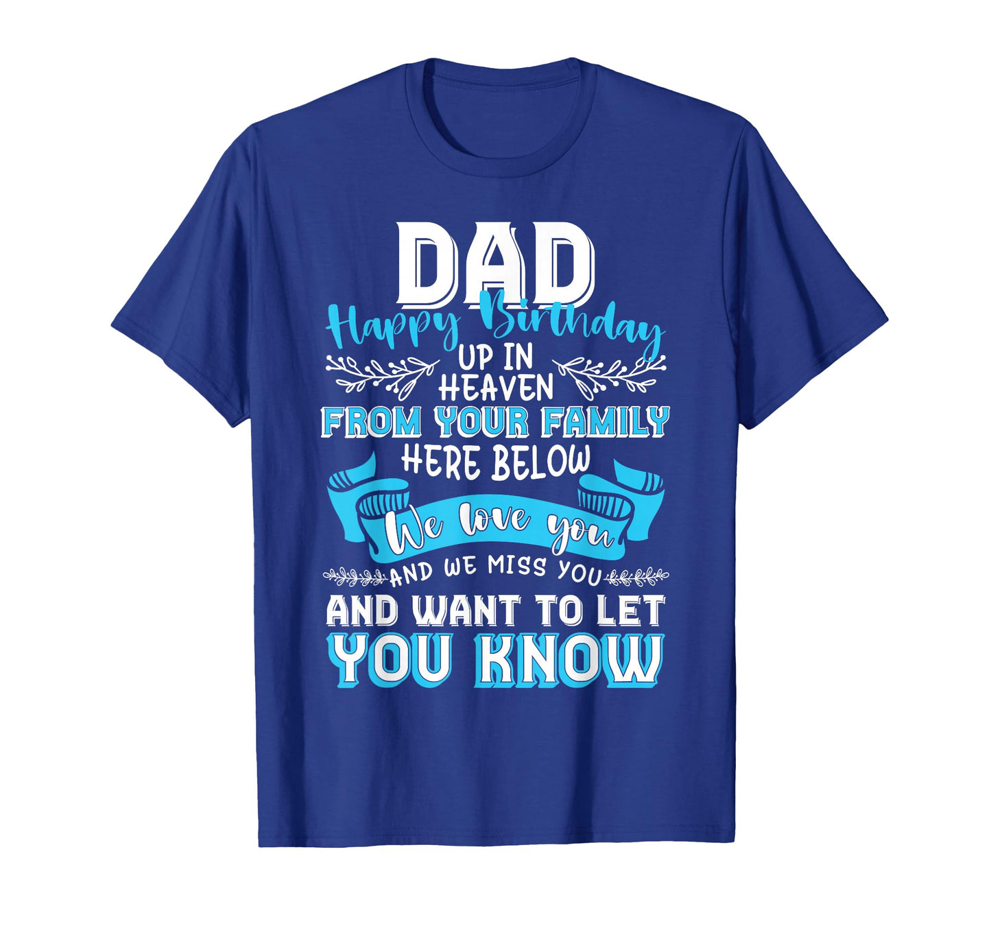 Happy Birthday to My Dad in Heaven Lost Father Memorial T-Shirt
