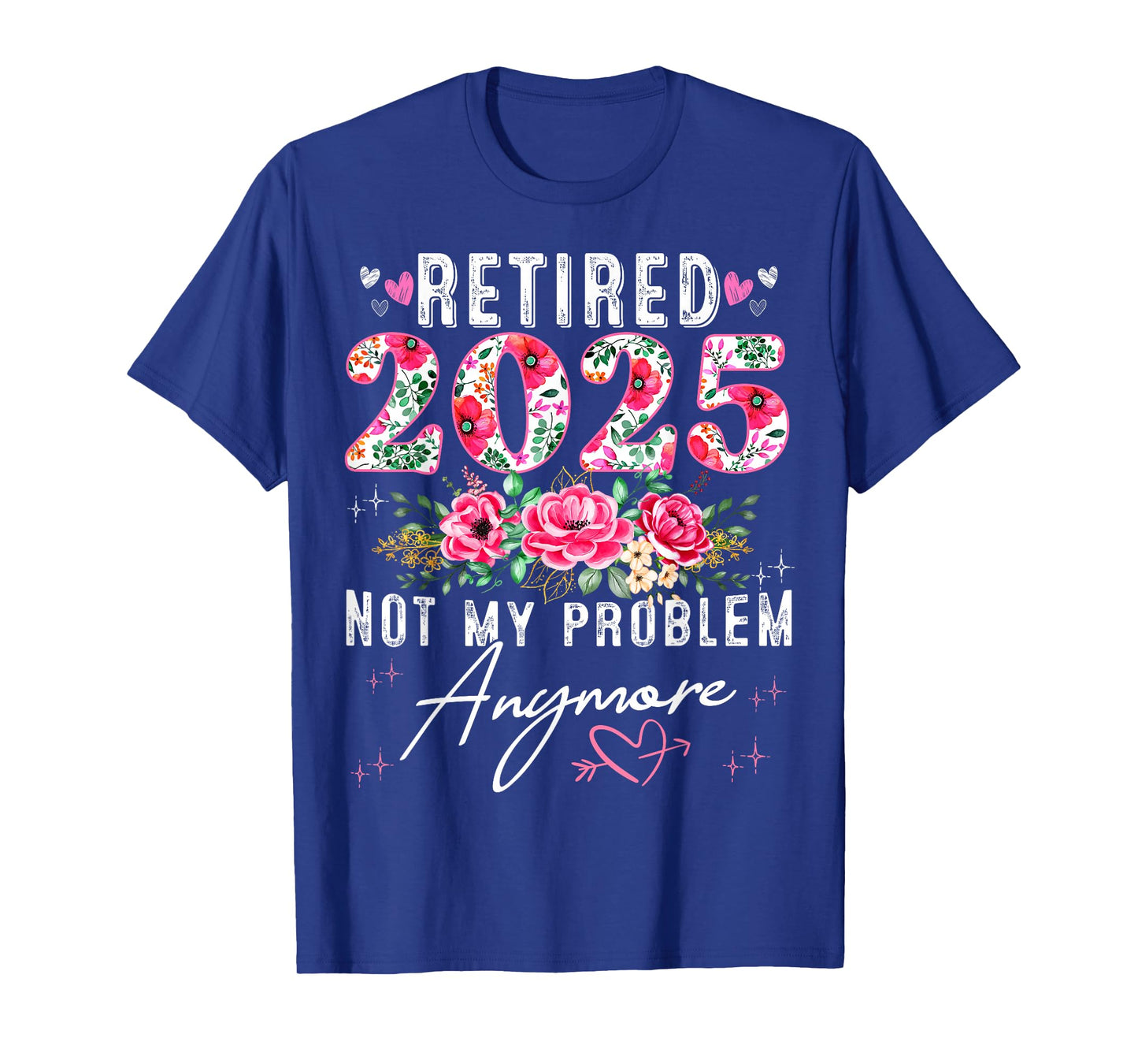 Retired 2025 Funny Retirement Gifts For Women 2025 Floral T-Shirt