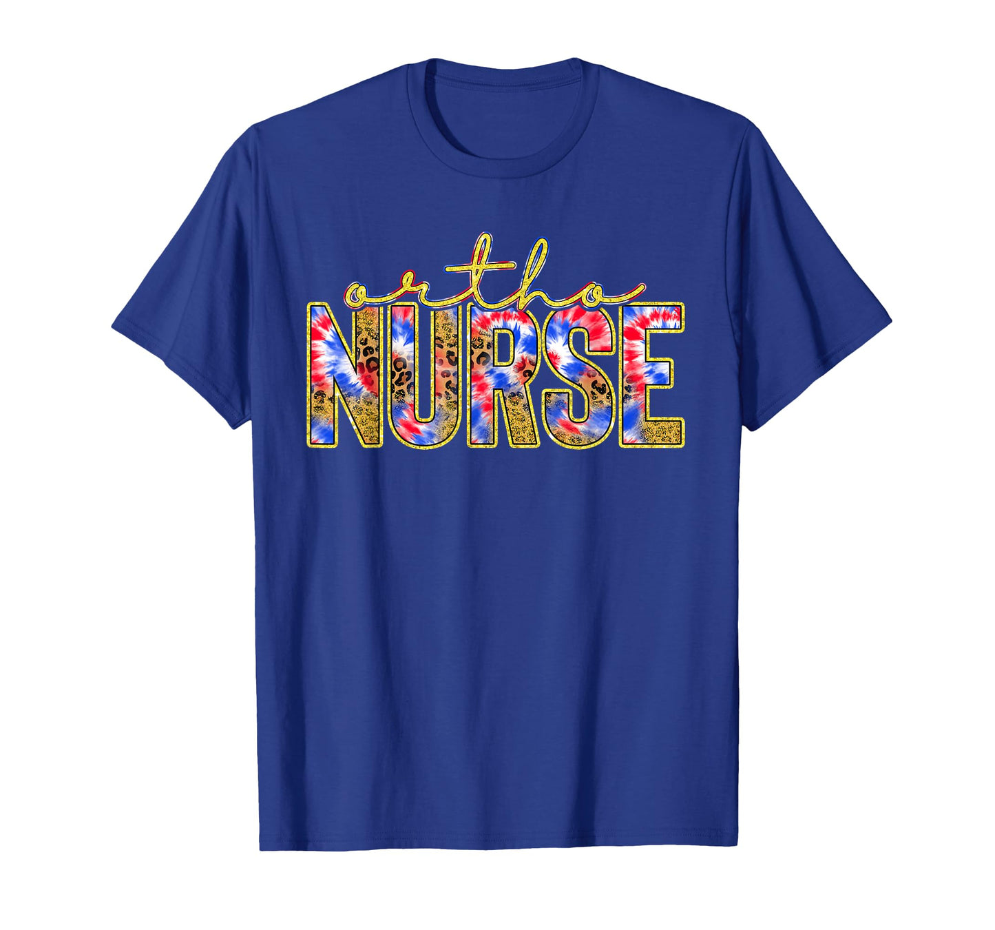 Ortho Nurse Week Gift Red White Blue Tie Dye Leopard Nursing T-Shirt