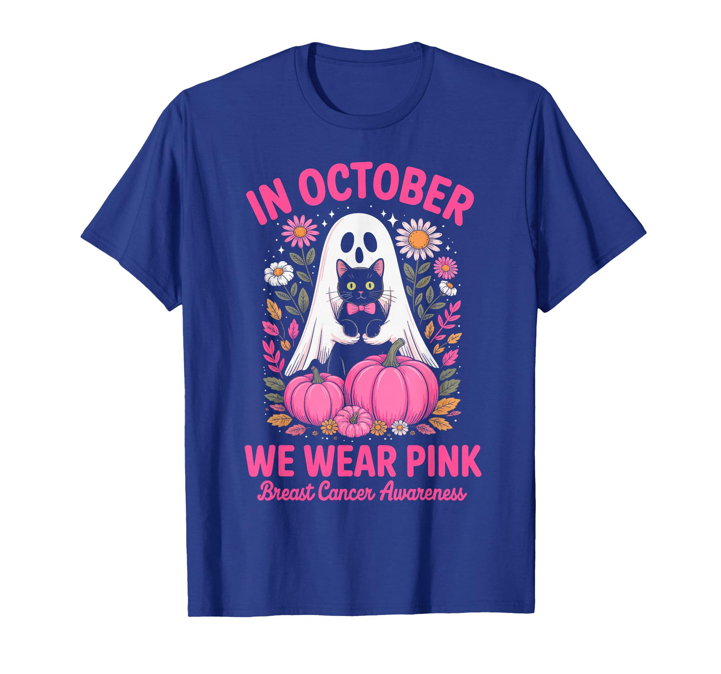 Breast Cancer Women Halloween Ghosts in October We Wear Pink T-Shirt