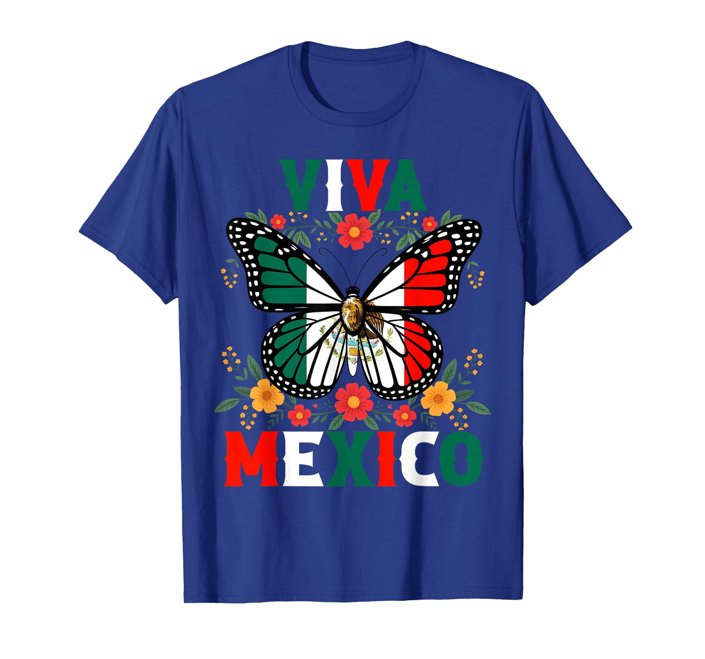 Viva Mexico Mexican Butterfly Independence Day Flag Mexico T-Shirt