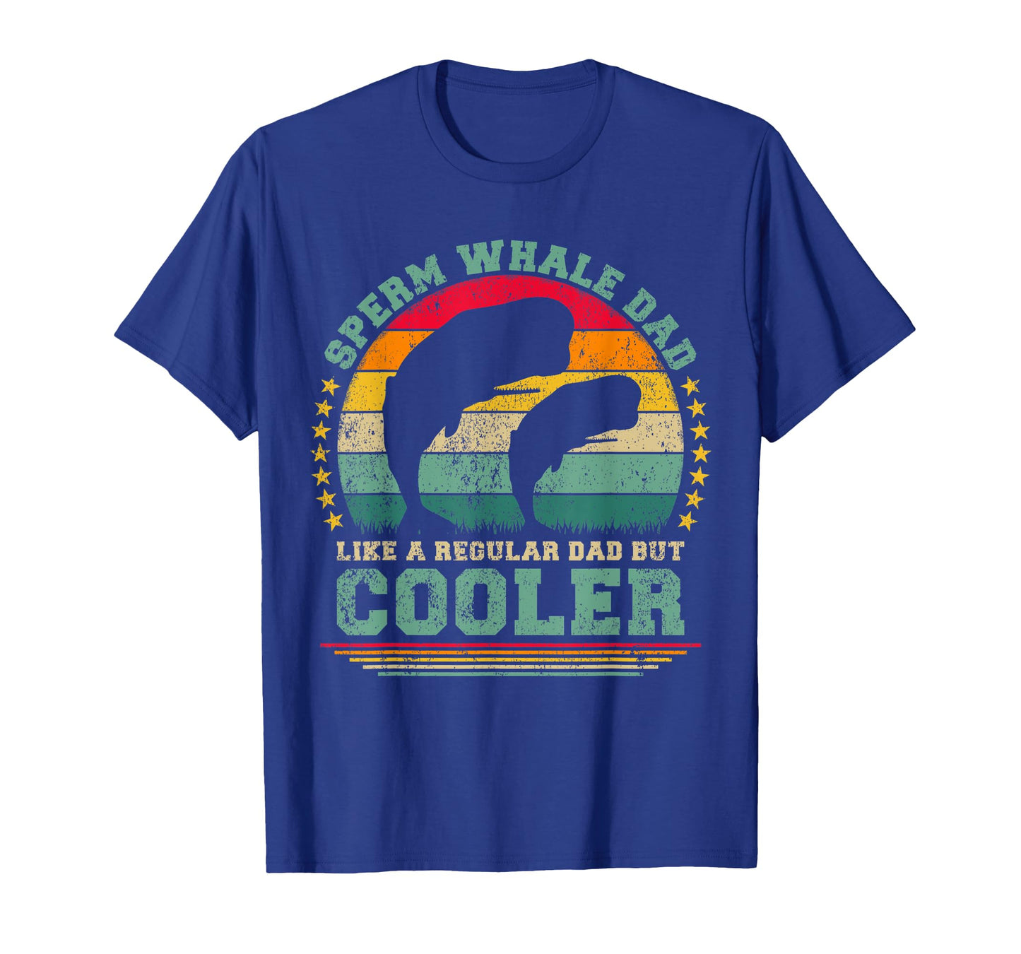 Mens Sperm Whale Dad Like A Regular Dad But Cooler Father's Day T-Shirt