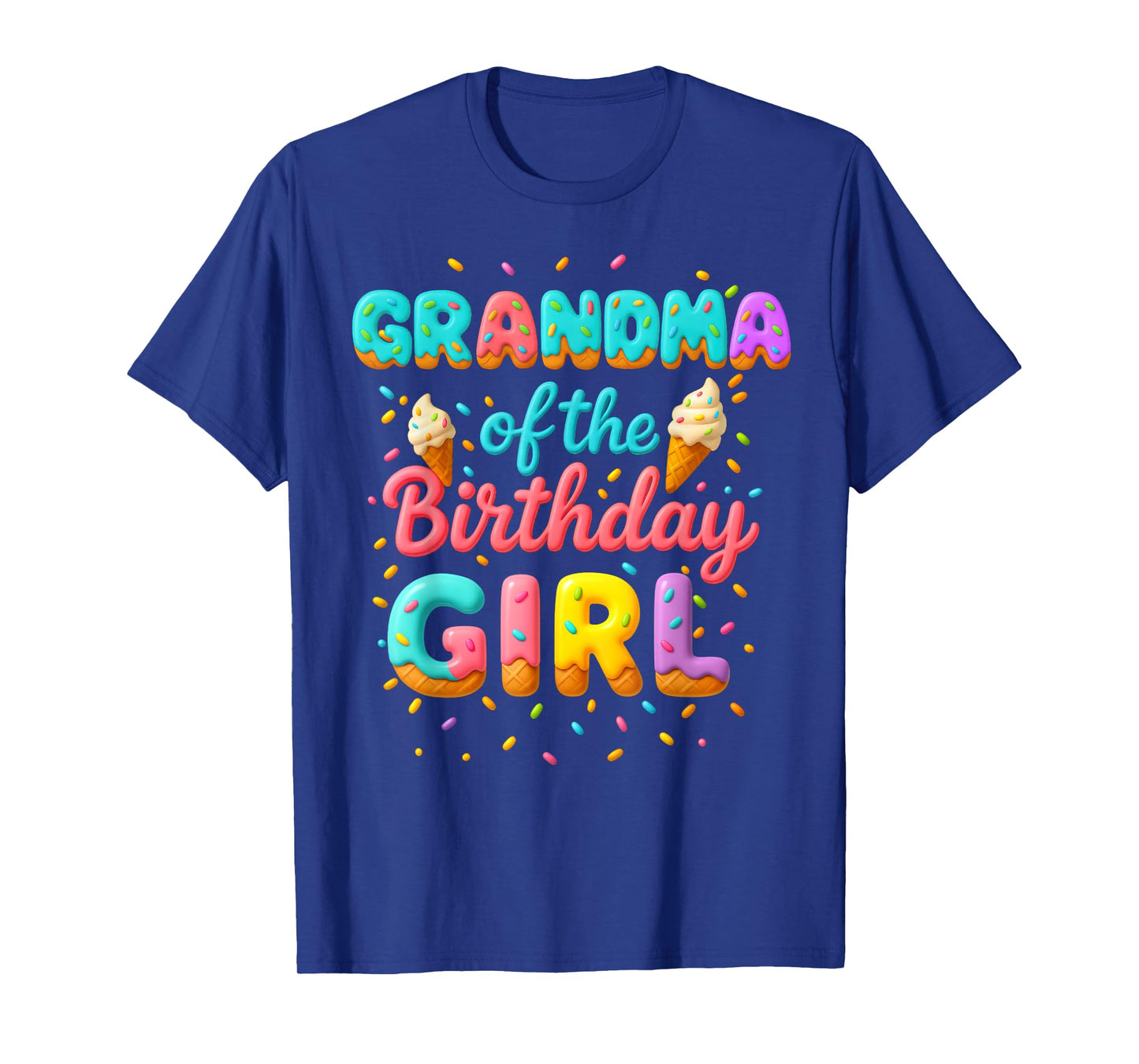 Grandma of The Birthday Girl Ice Cream Family Matching Party T-Shirt