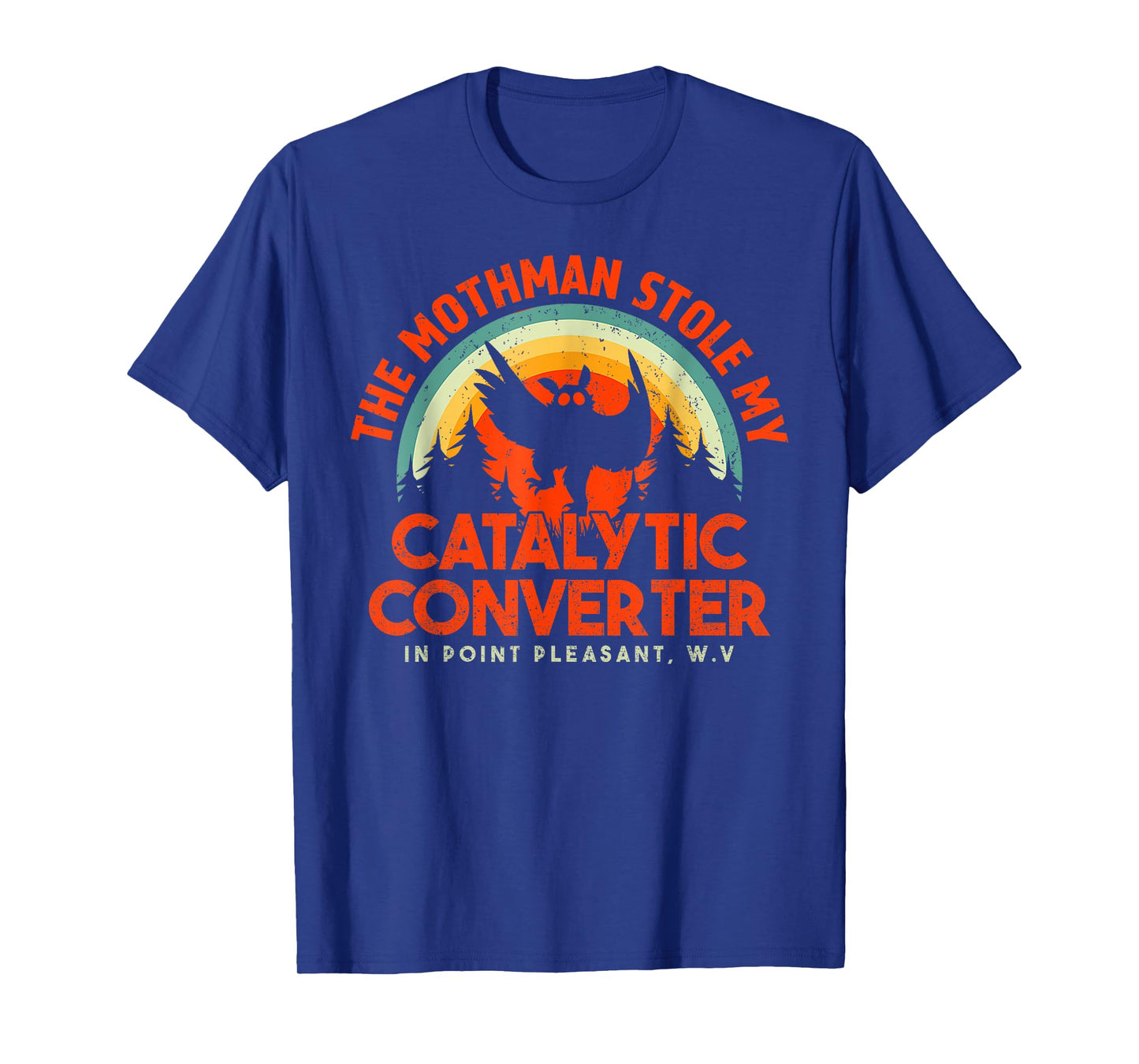 Funny Mothman Stole My Catalytic Converter Mothman Cryptid T-Shirt