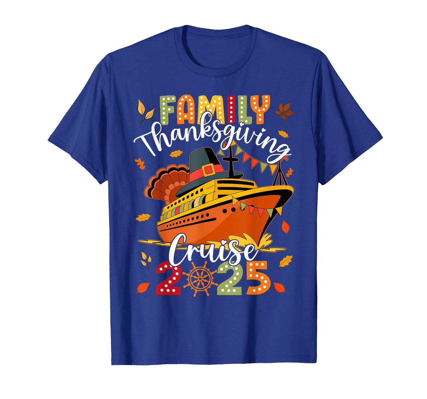 Family Thanksgiving Cruise 2025 Vacation Trip Ship Matching T-Shirt