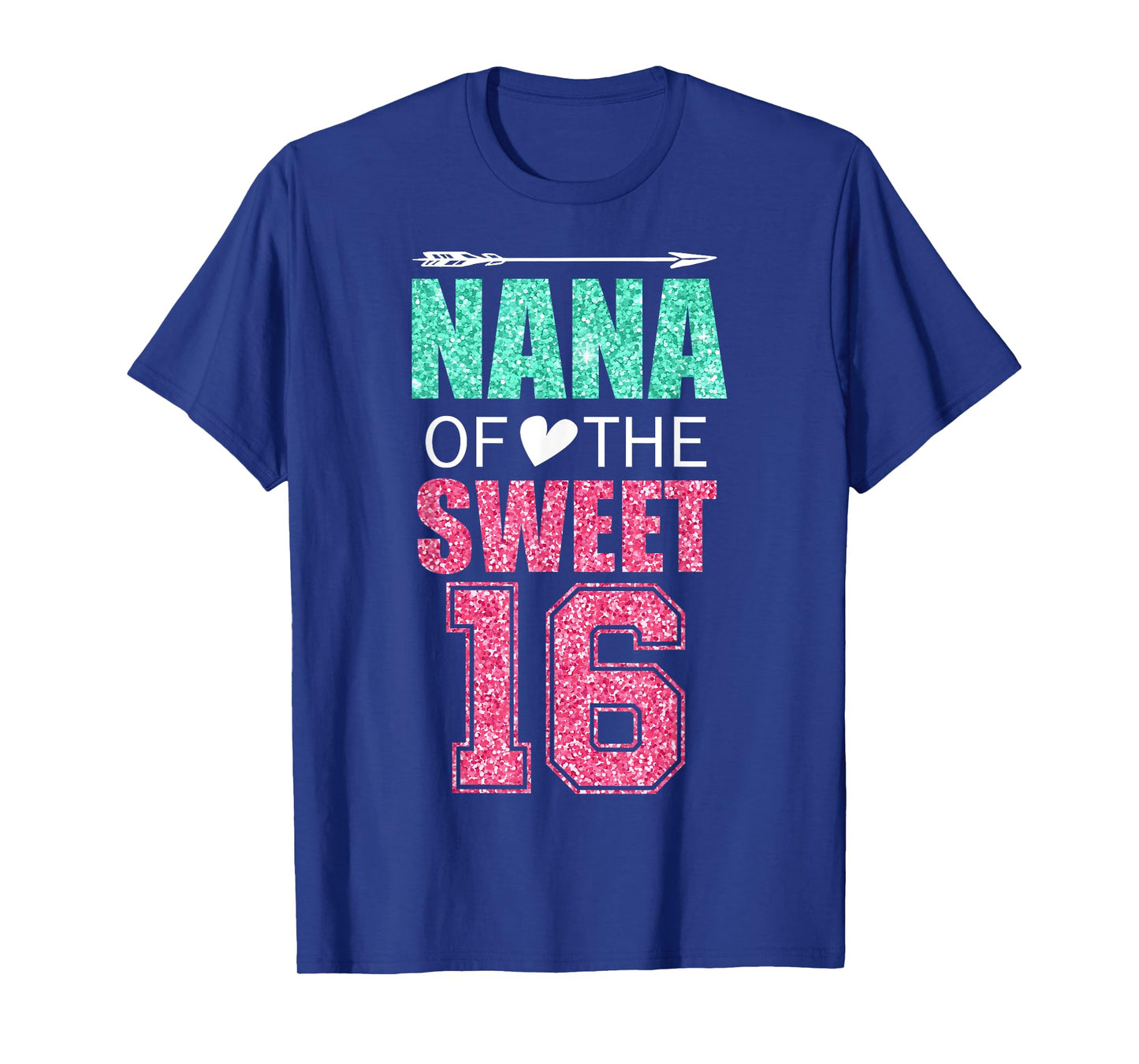 Nana Of The Sweet 16 Matching Family 16th Birthday Party T-Shirt