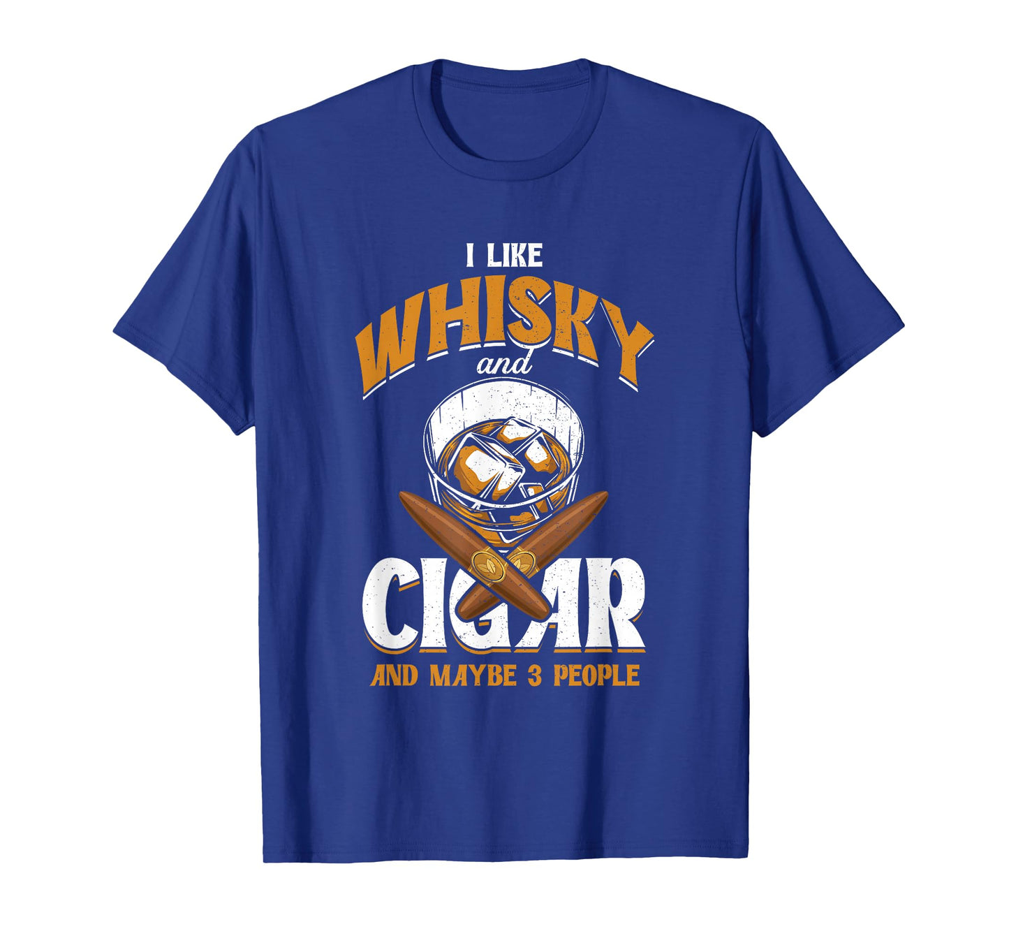 I Like Whisky And Cigars | Cigars Smoker | Alcohol Drinker T-Shirt