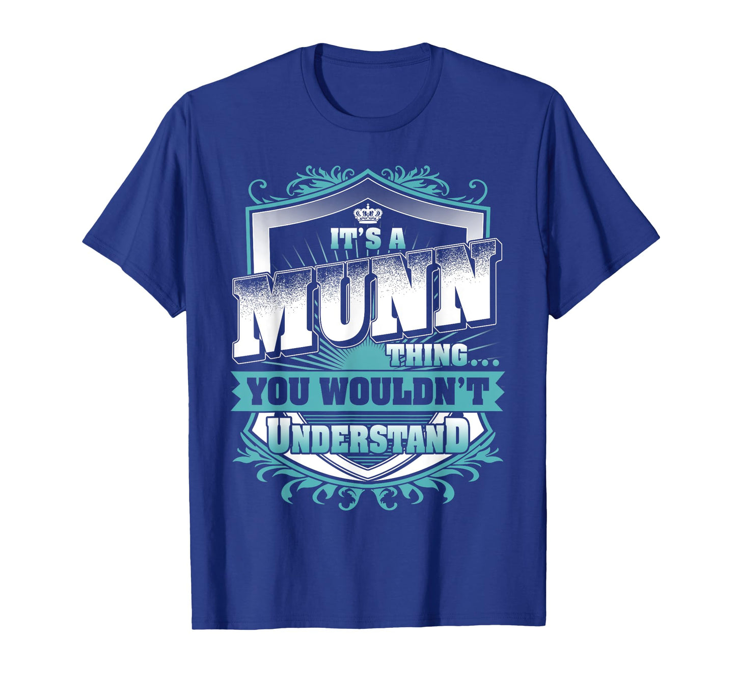It's A MUNN Thing You Wouldn't Understand Name Vintage T-Shirt