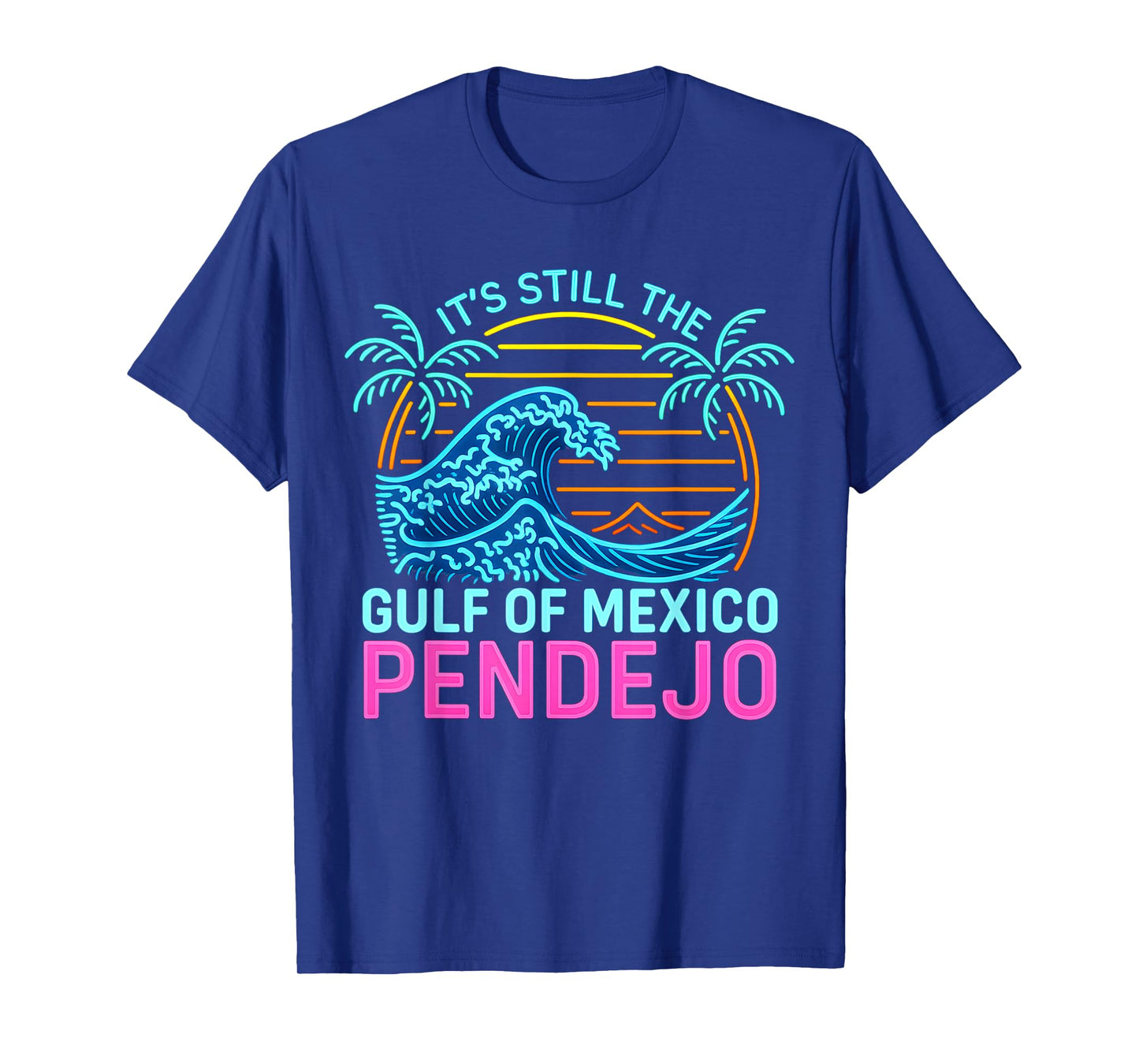 It's Still The Gulf Of Mexico Pendejo Beach Funny Spanish T-Shirt
