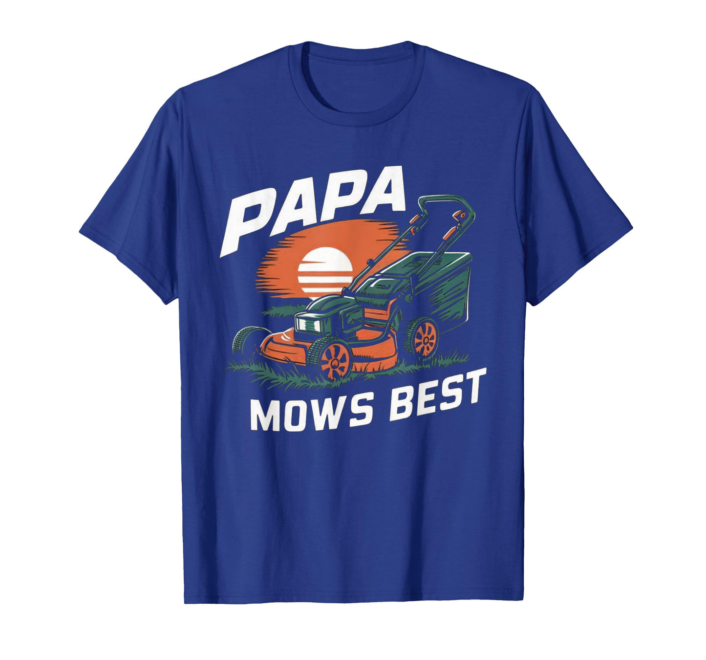 Papa Mows Best Funny Lawn Mower Dad Grandpa T-Shirt