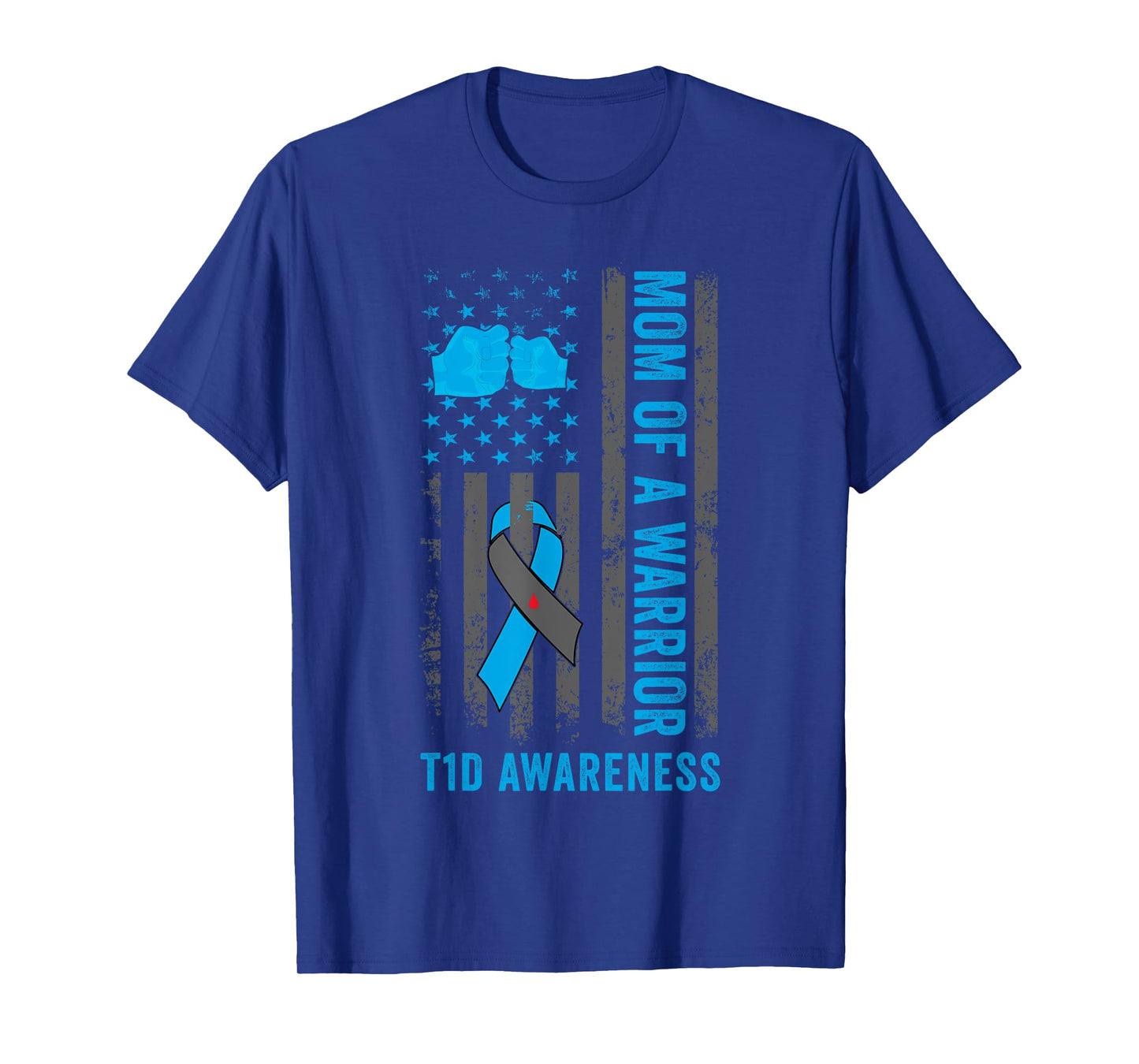 Mom Of A T1D Warrior Diabetic Type 1 Diabetes Awareness T-Shirt