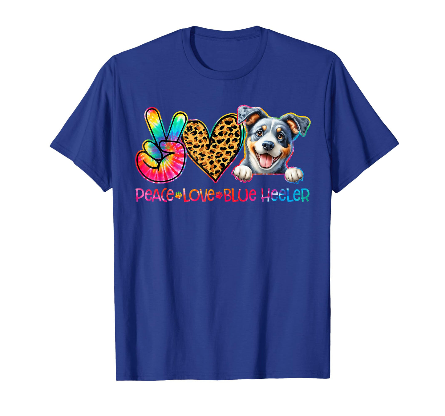 Peace Love Blue Heeler Tie Dye Dog Lover T-Shirt