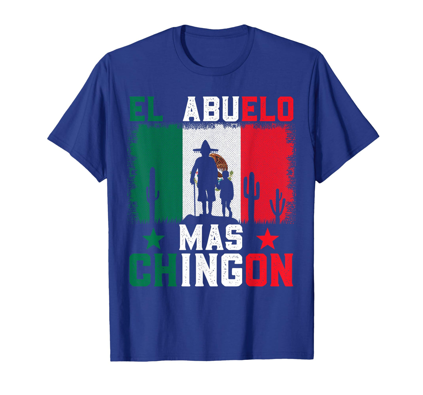 El Abuelo Más Chingón Mexican Pride Funny Latino T-Shirt