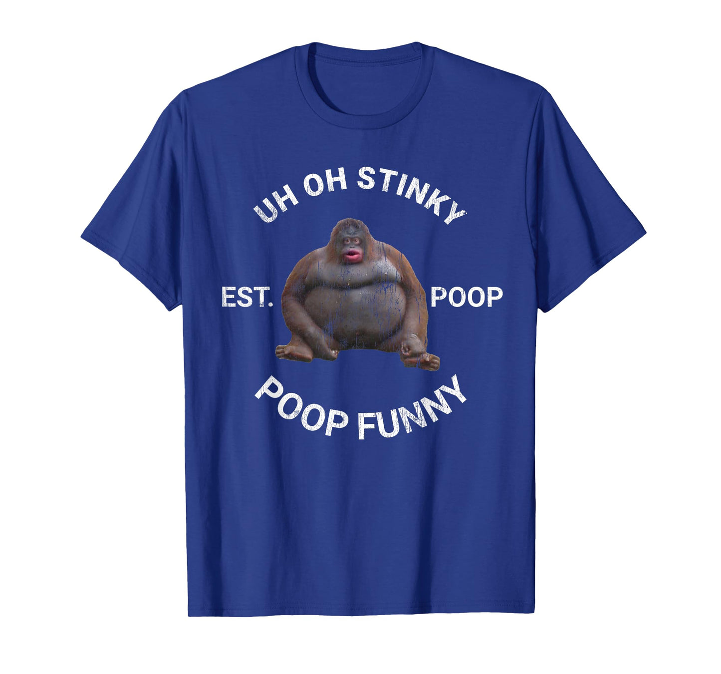 Uh Oh Stinky Established Poop Vintage Le Monke Dank Memes T-Shirt