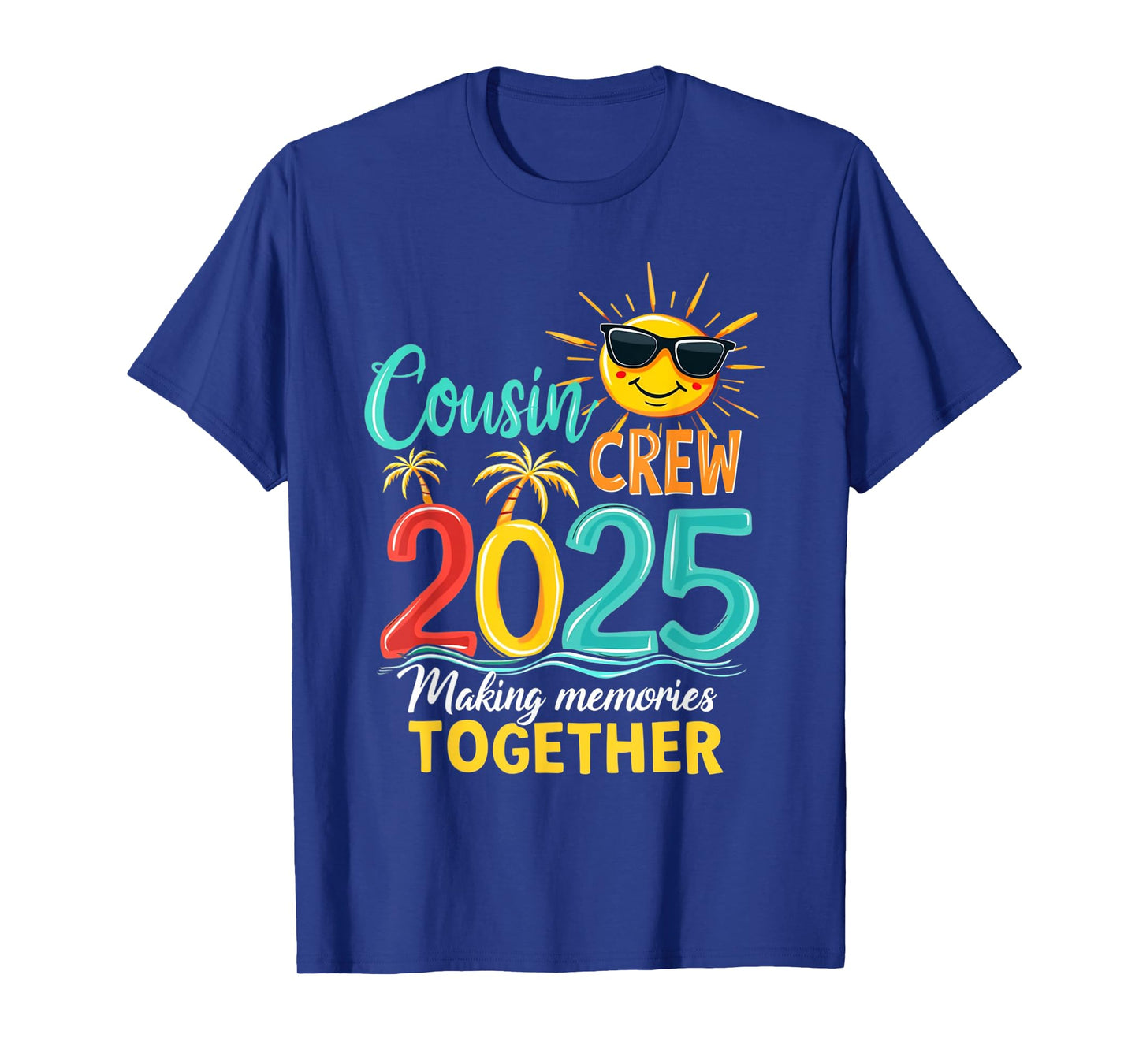 Cousin Crew 2025 Summer Vacation Beach Family Trip Memory T-Shirt