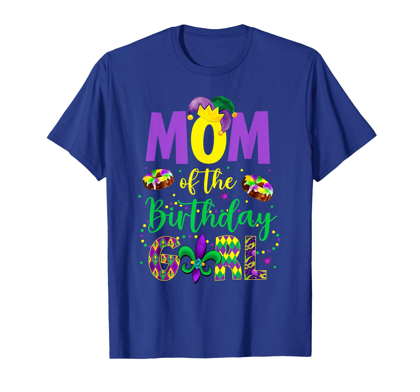Mom of the Birthday Girl Shirt Mardi Gras Mommy Mama T-Shirt