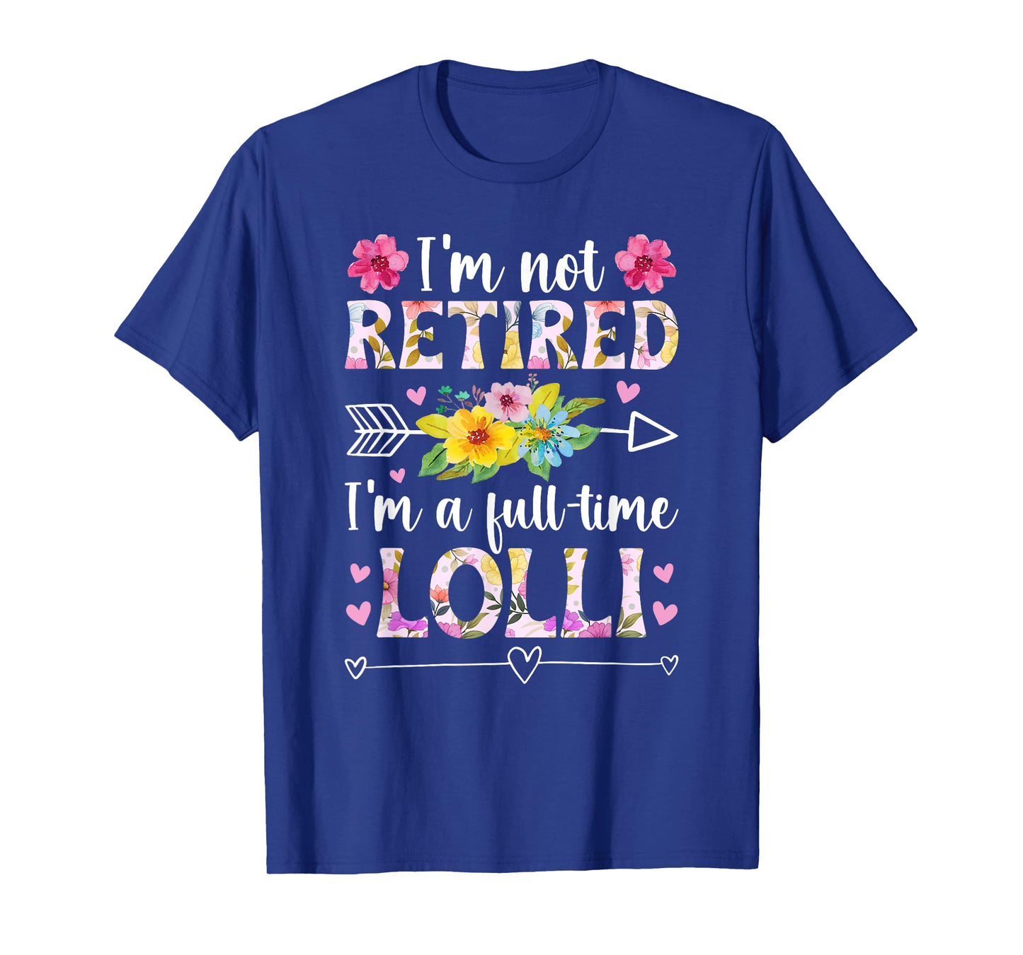 I'm A Full-Time Lolli Grandma Lolli Grandmother T-Shirt