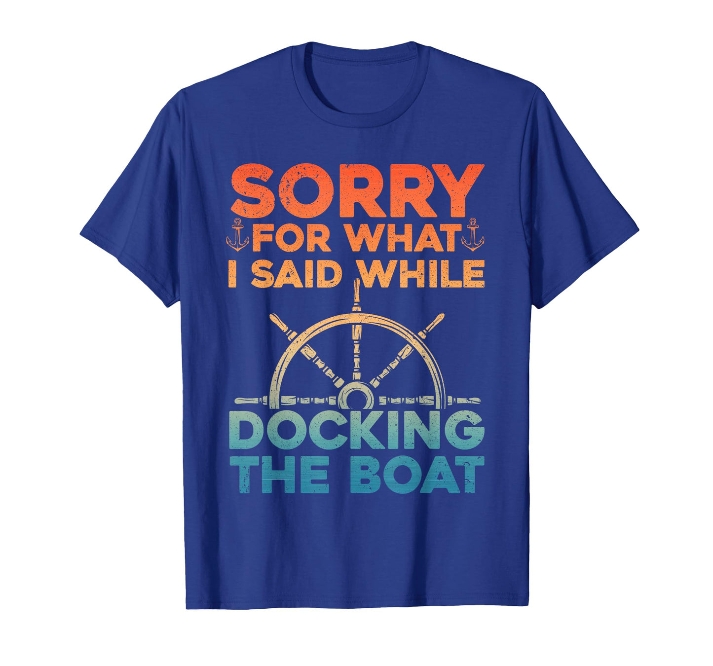 Funny Boating For Men Women Docking The Boat Captain Boater T-Shirt