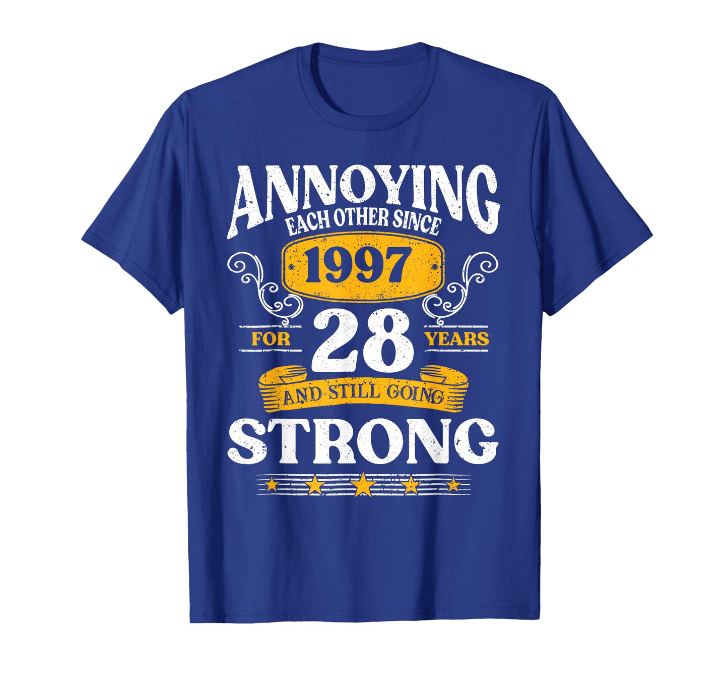 Annoying Each Other Since 1997 28th Wedding Anniversary T-Shirt