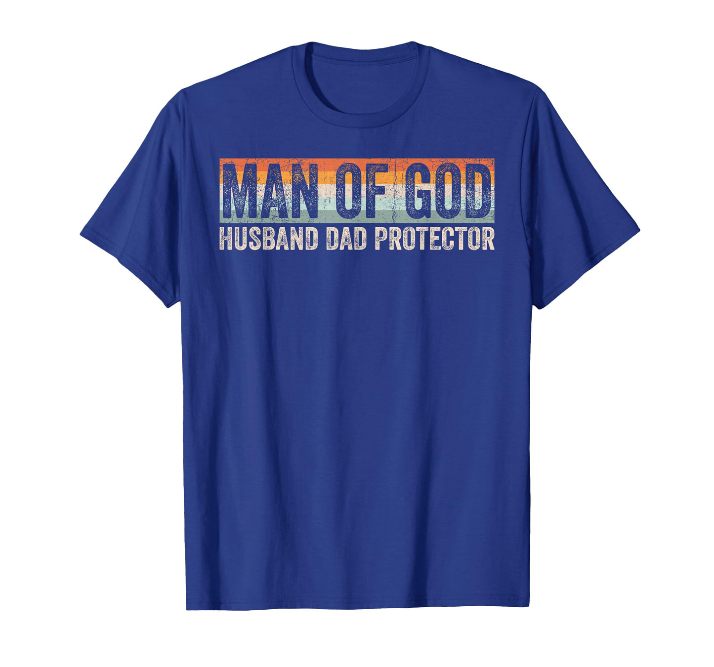 Man of God Husband Dad Protector Christian Dad Father's Day T-Shirt
