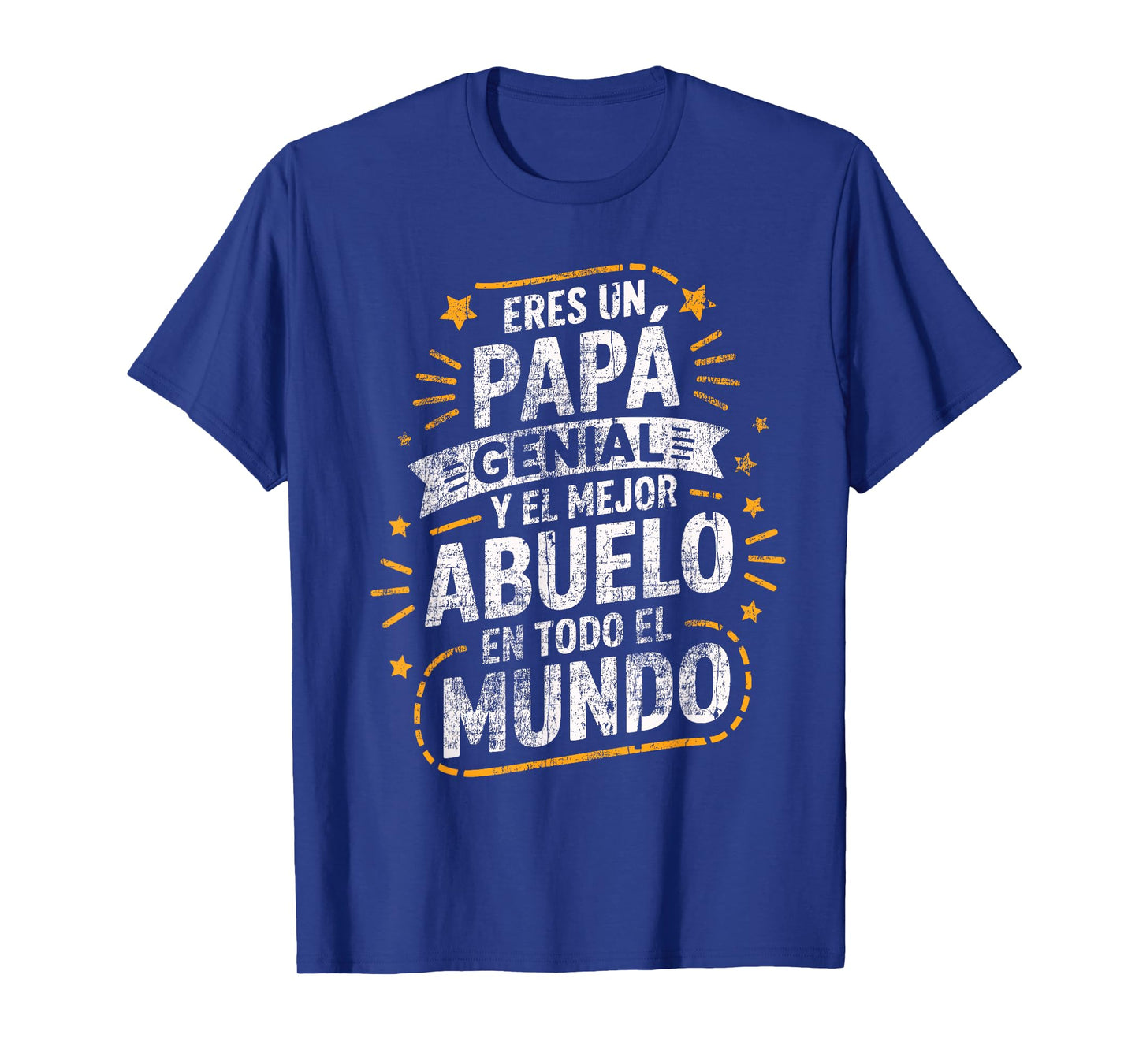 Eres Un Papá Genial Y el Mejor Abuelo eEn Todo El Mundo T-Shirt